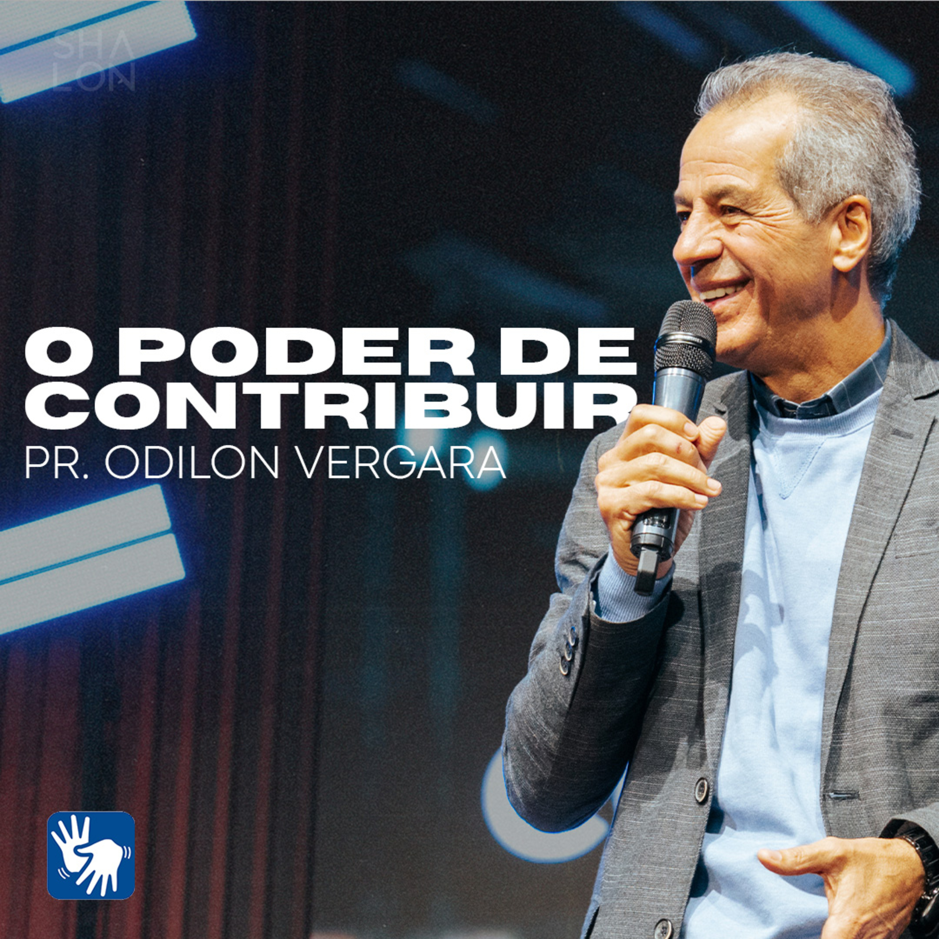 O poder de contribuir | Pr. Odilon Vergara | Igreja Batista Shalon episode artwork