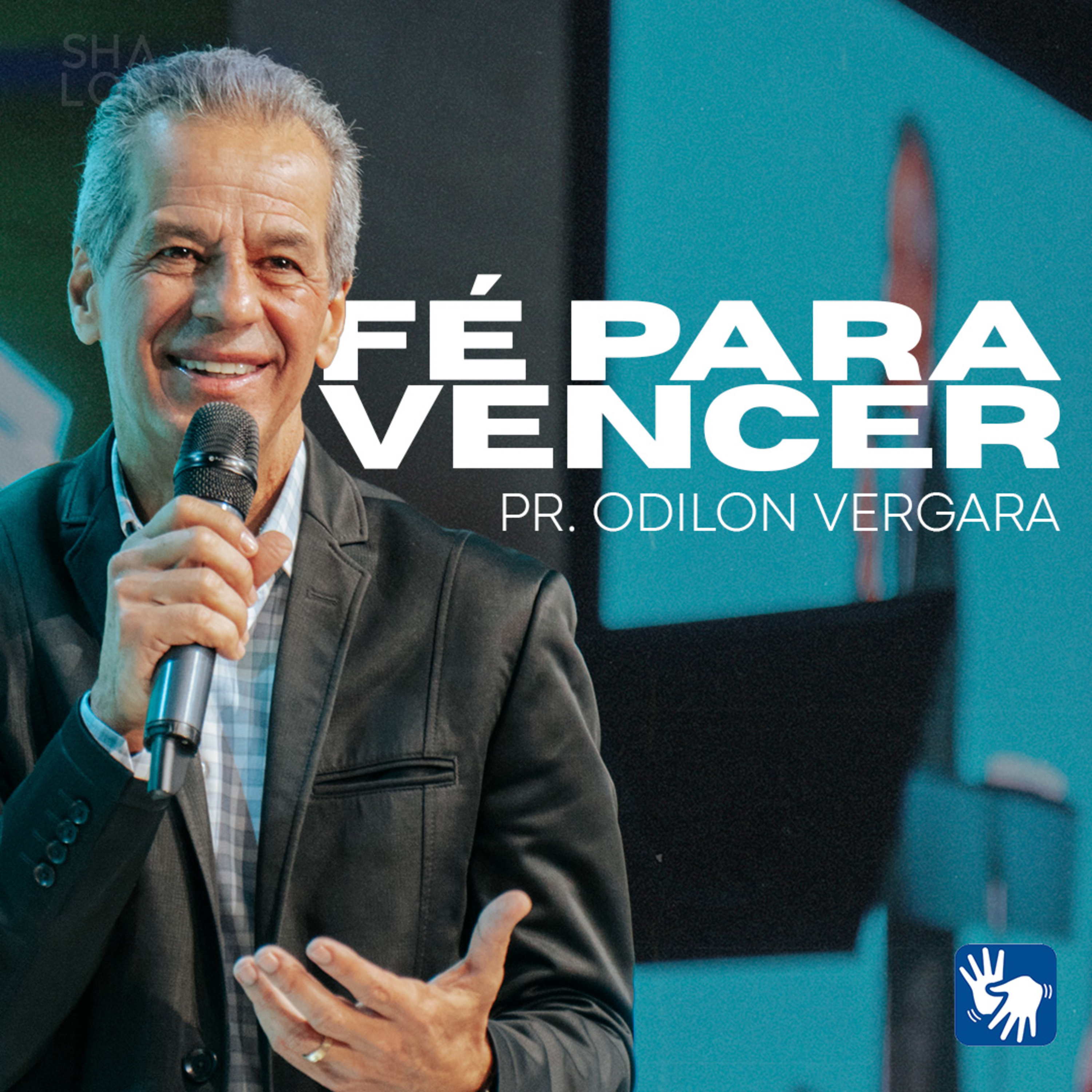 Fé para Vencer | Pr. Odilon Vergara | Igreja Batista Shalon episode artwork