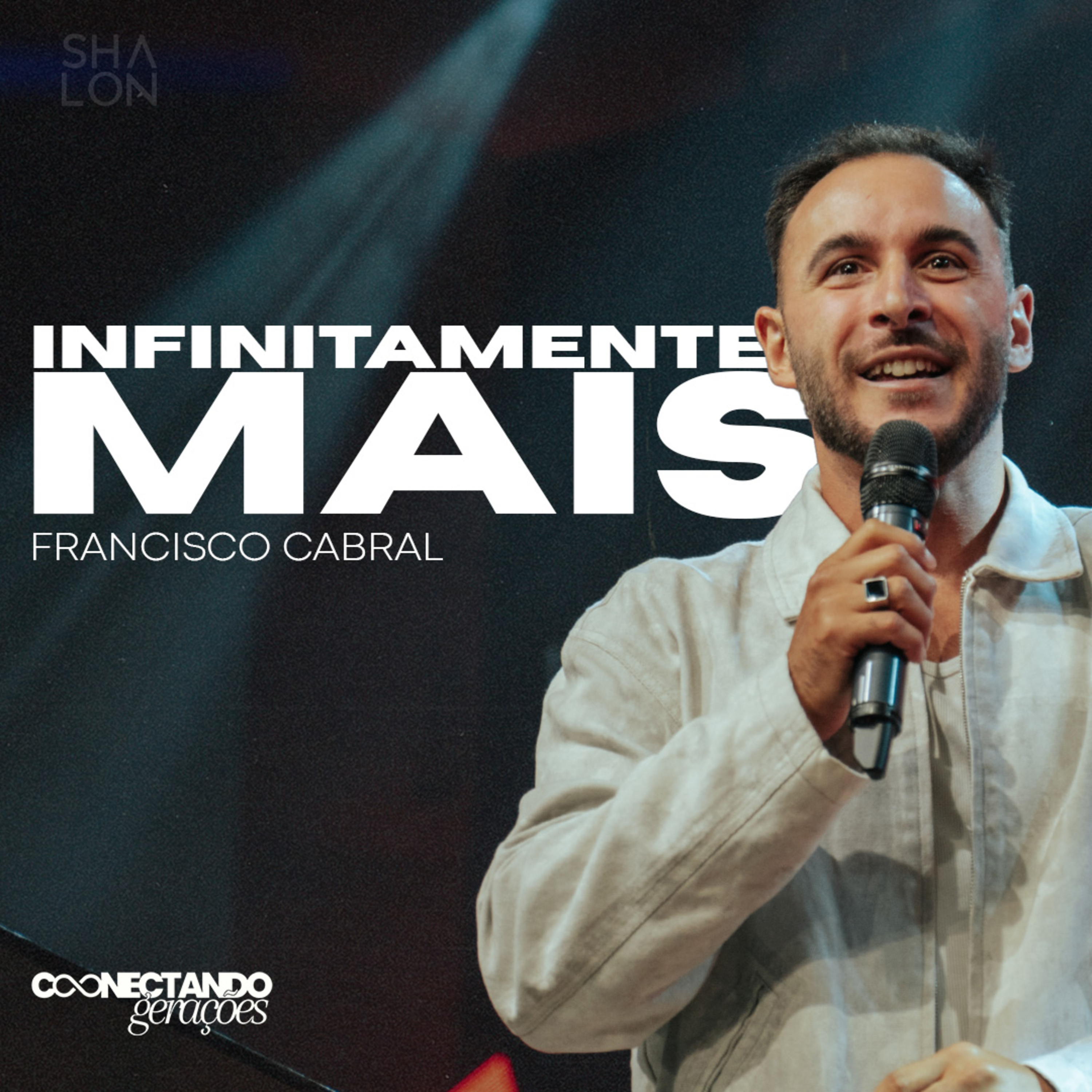 Infinitamente mais | Francisco Cabral (Hillsong Portugal) | Igreja Batista Shalon episode artwork