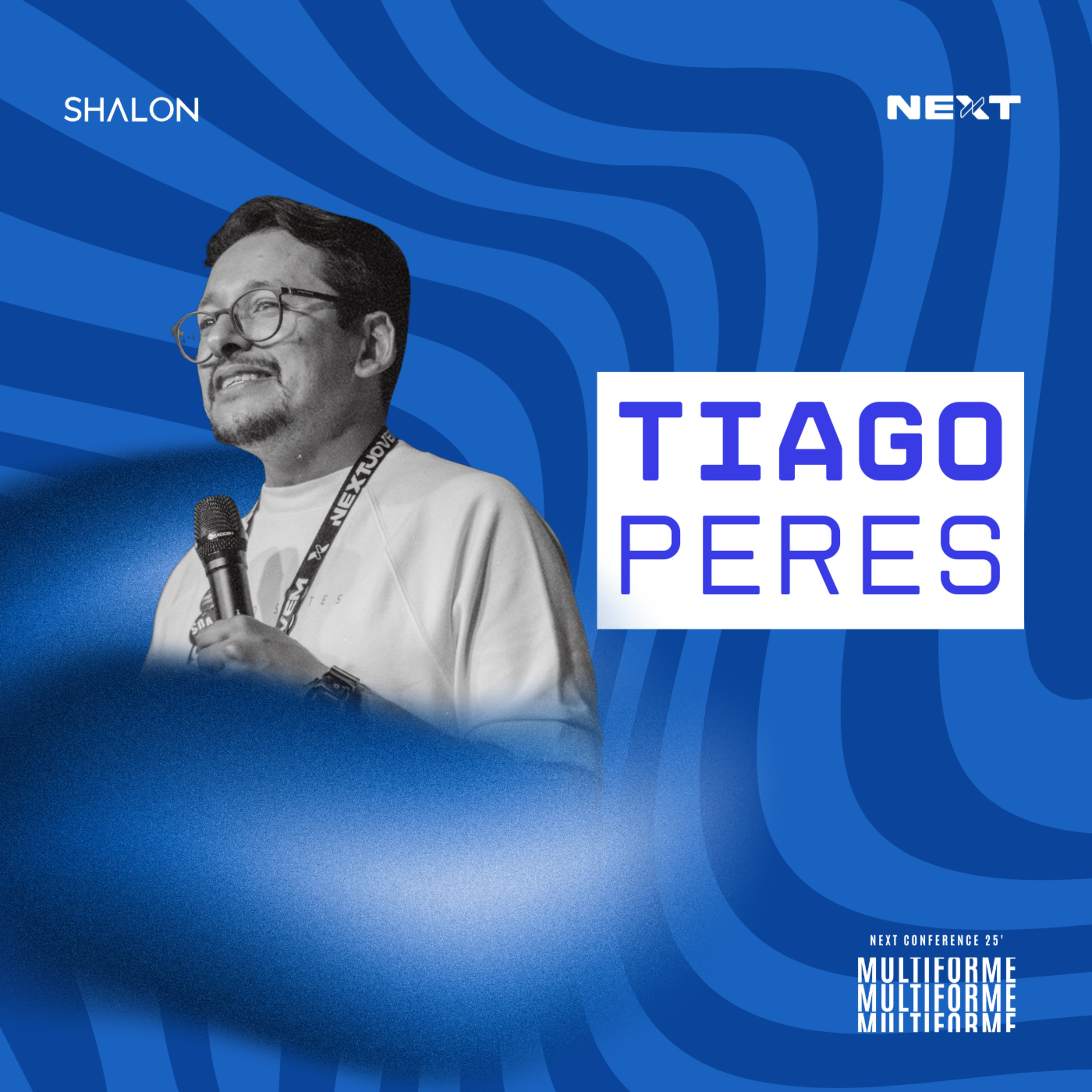 Tiago Peres | Conferência Next 2025 | Multiforme episode artwork