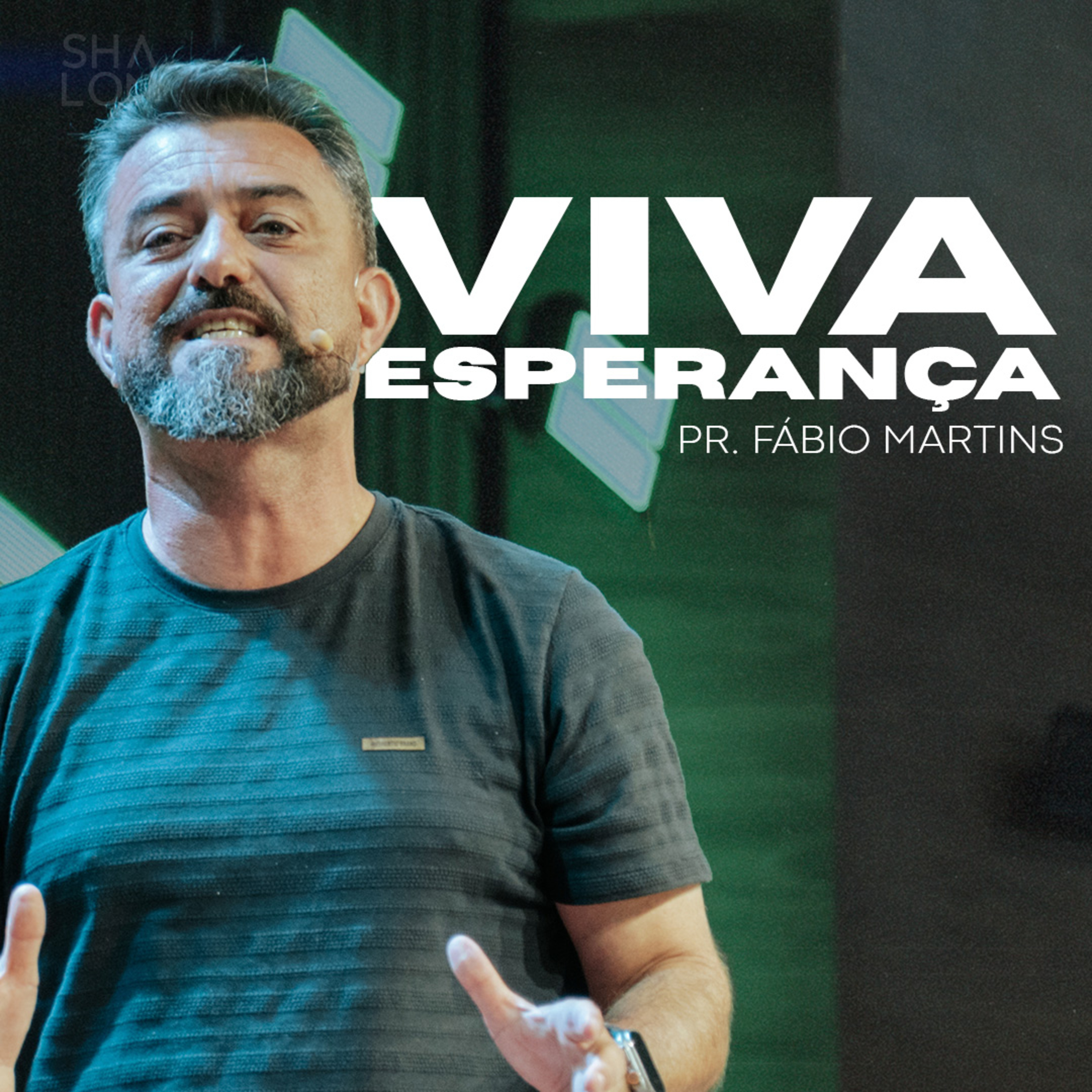 Viva Esperança | Pr. Fábio Martins | Igreja Batista Shalon episode artwork