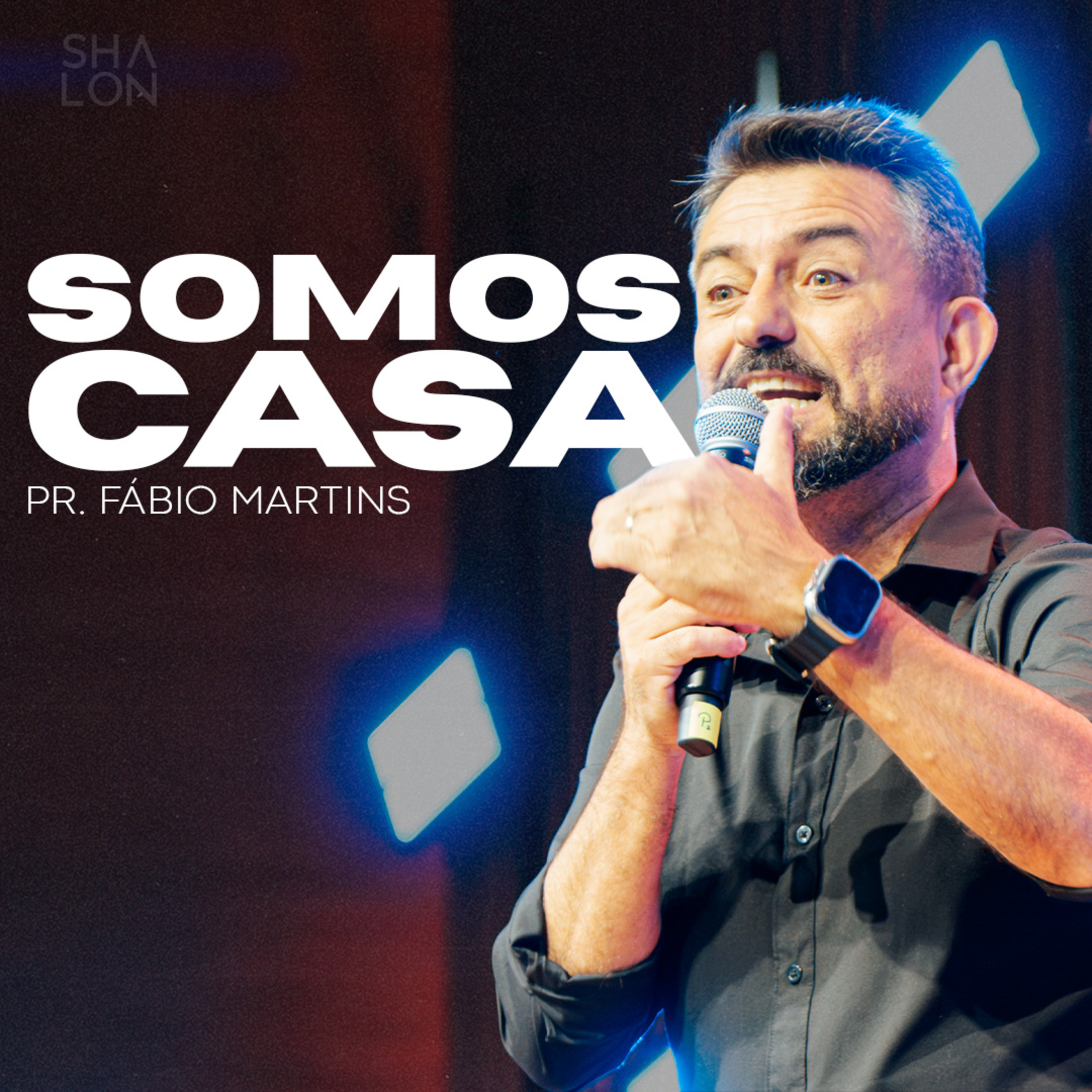 Somos Casa | Pr. Fábio Martins | Igreja Batista Shalon episode artwork