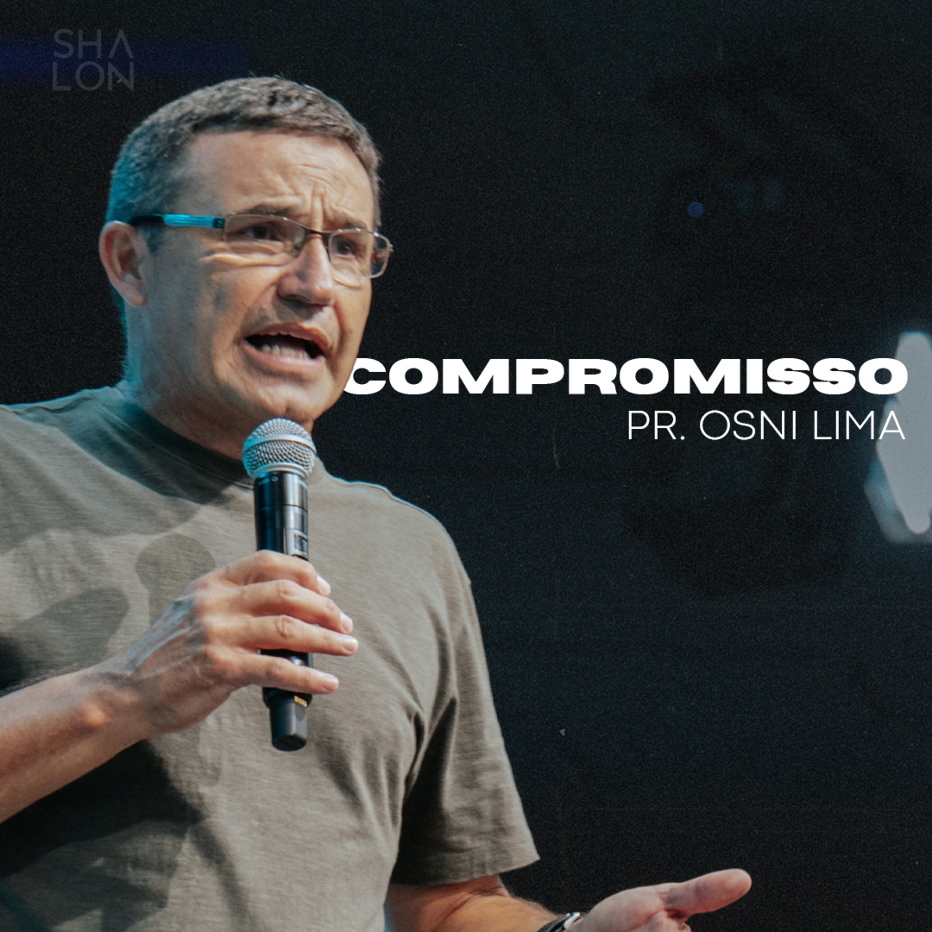Compromisso | Pr. Osni Lima | Igreja Batista Shalon episode artwork