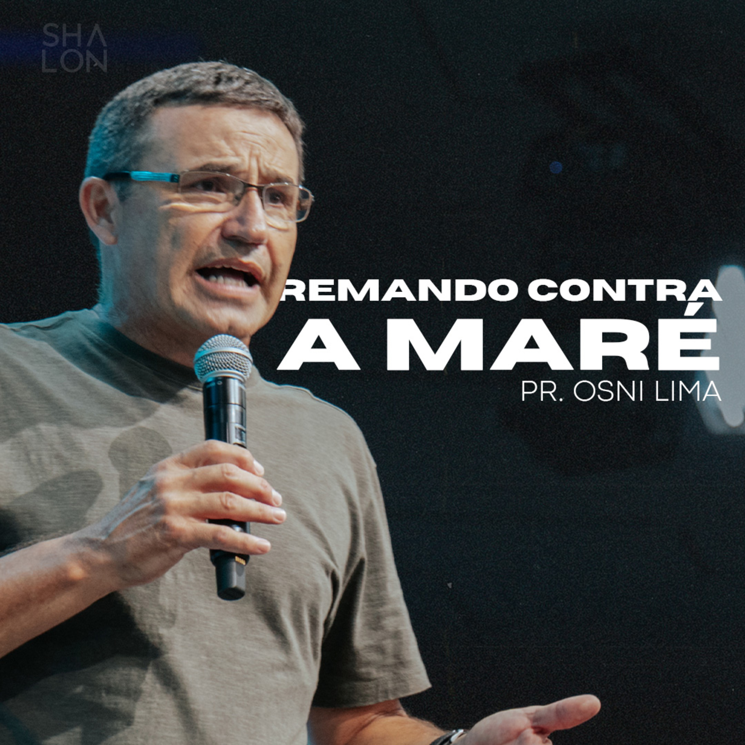 Remando Contra a Maré | Pr. Odilon Vergara | Igreja Batista Shalon  episode artwork