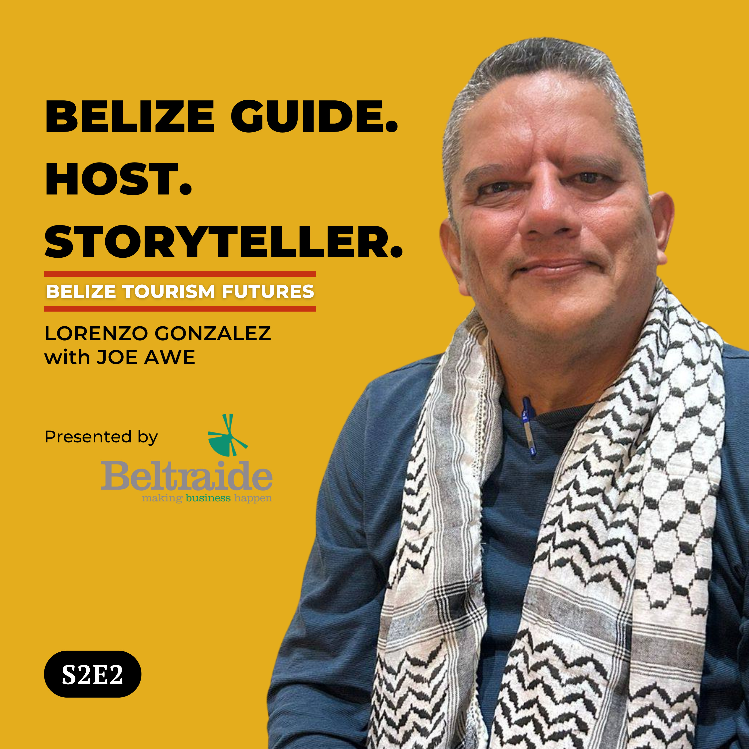 Joe Awe: What Makes a Great Tour Guide in Belize episode artwork