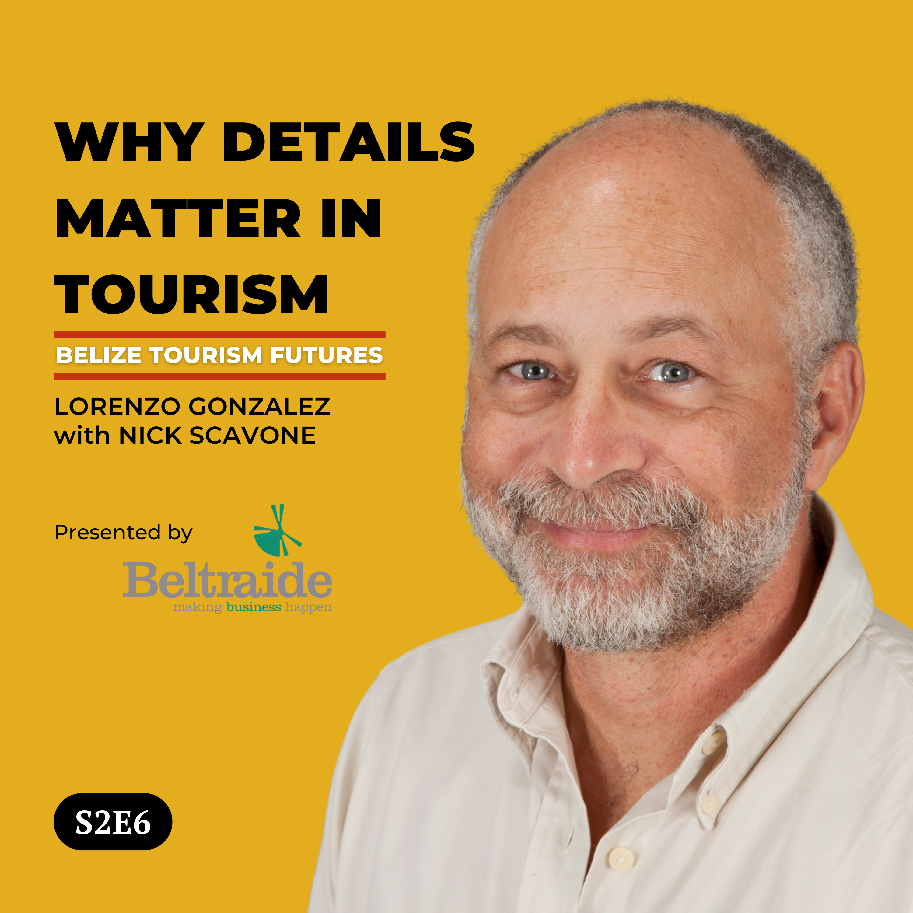 Nick Scavone: Raising Standards in Belize Tourism episode artwork