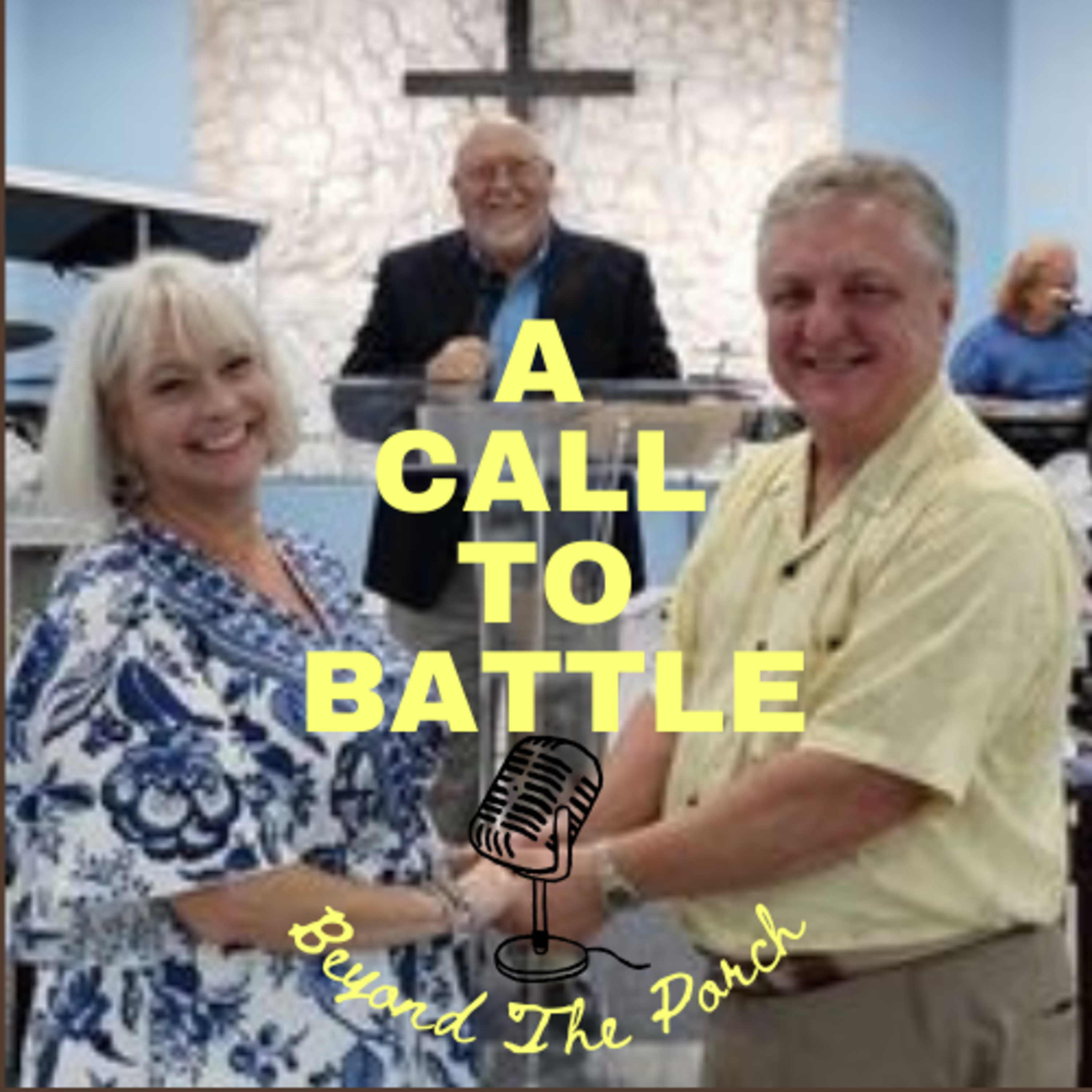 Pastors Porch - Beyond The Porch: A Call To Battle w/ Robert Gelinas episode artwork