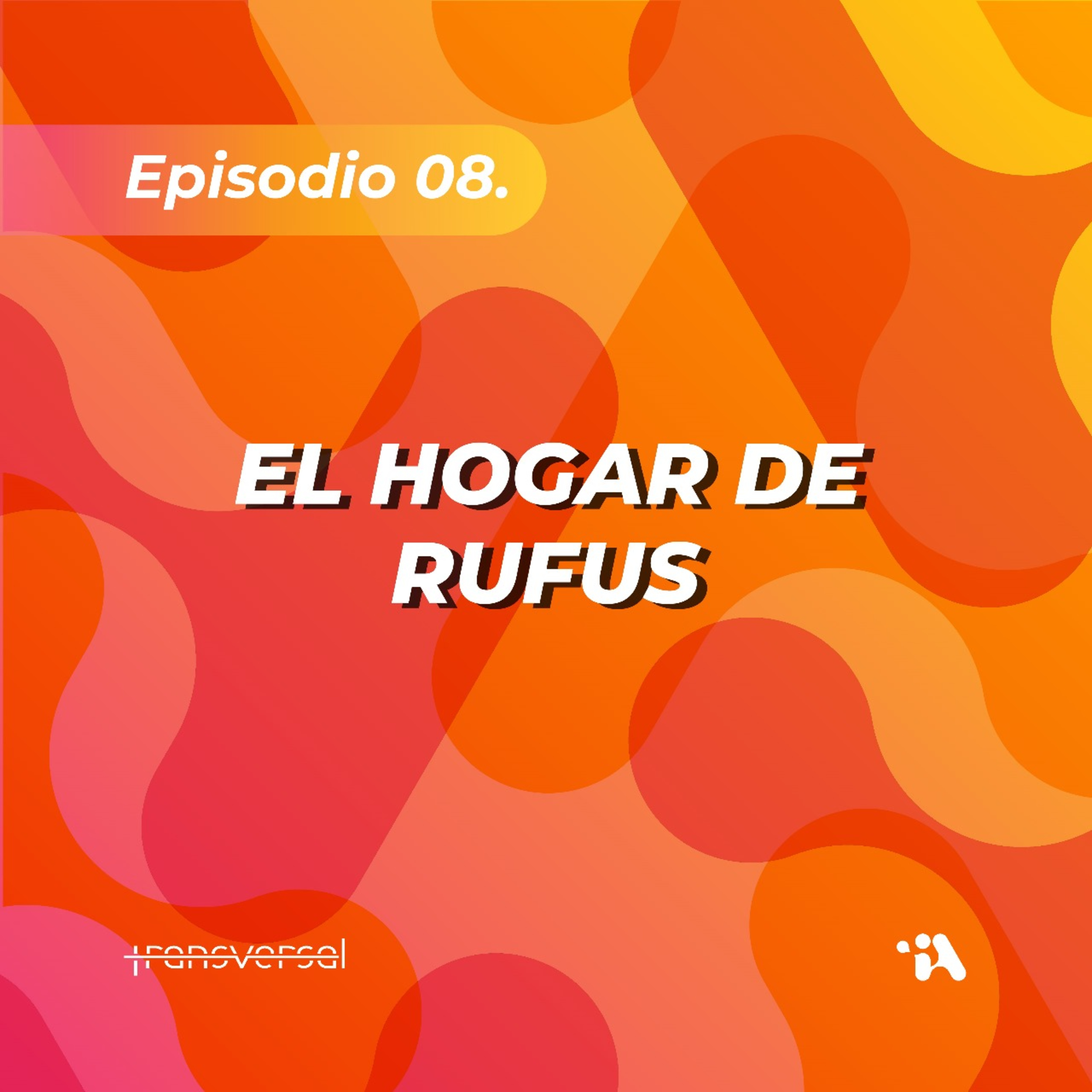 El Hogar de Rufus episode artwork