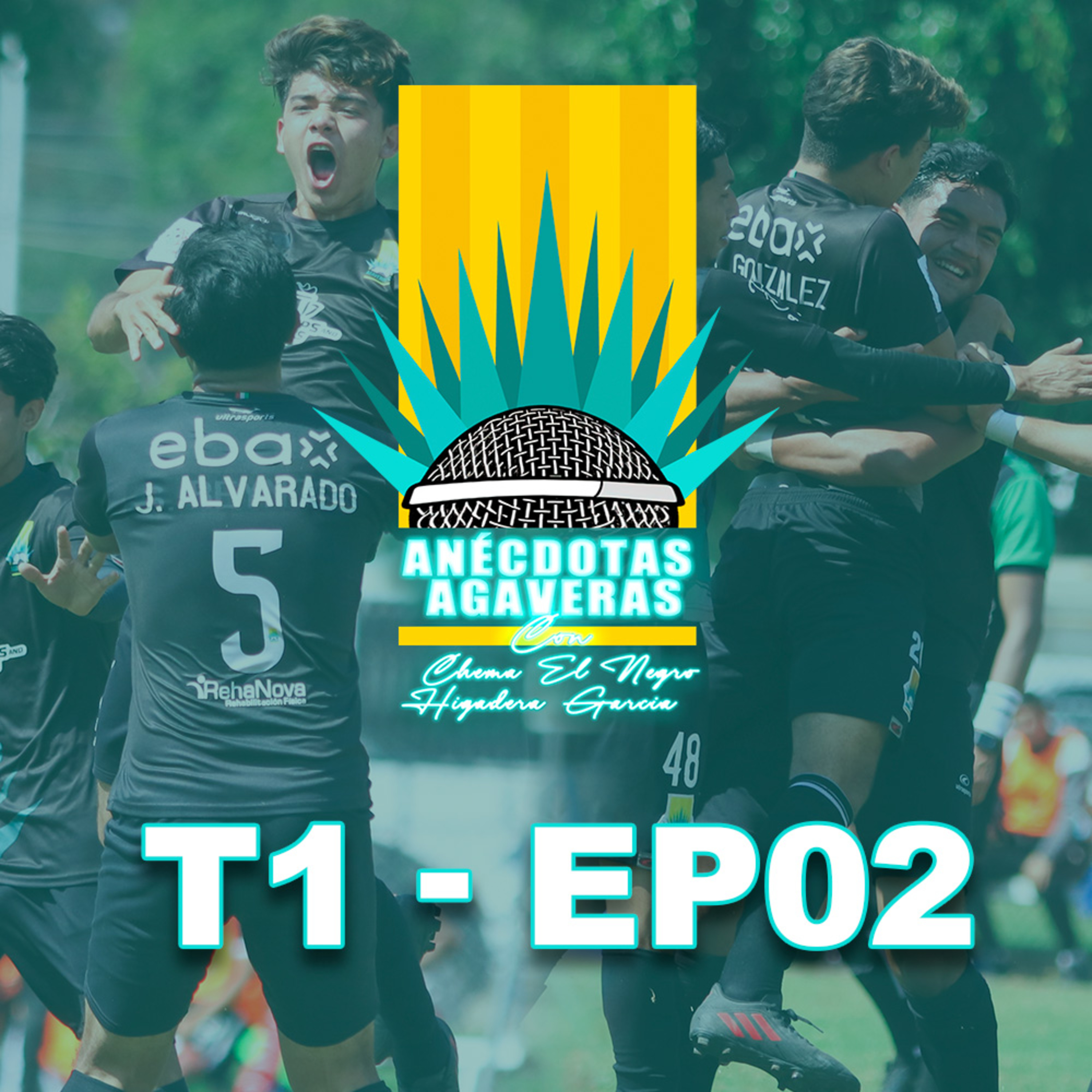 Anécdotas Agaveras - T1 EP02 ft. Chema Higareda | La historia detrás del fichaje de un futbolista episode artwork