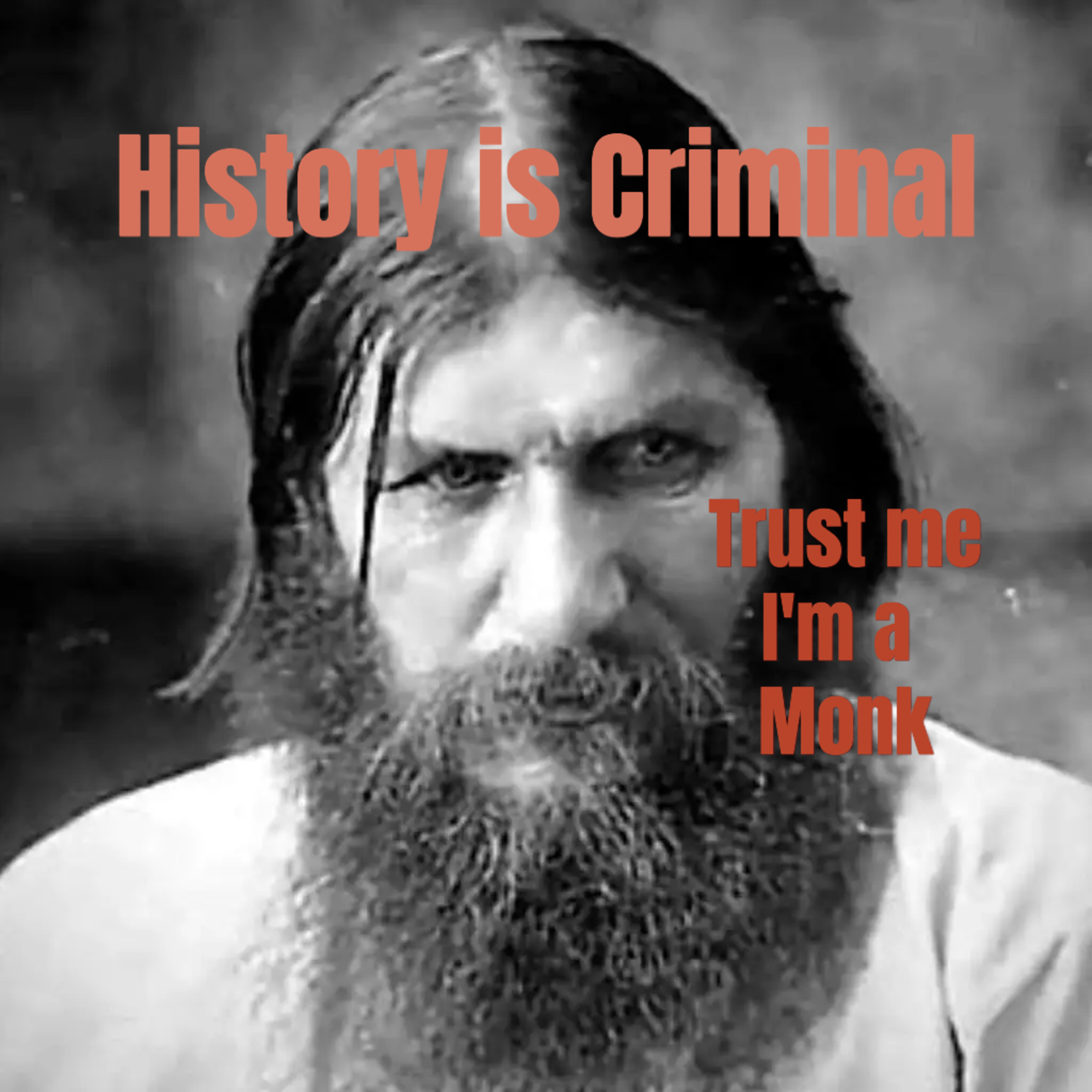 The Death of Rasputin: Trust Me I'm a Monk