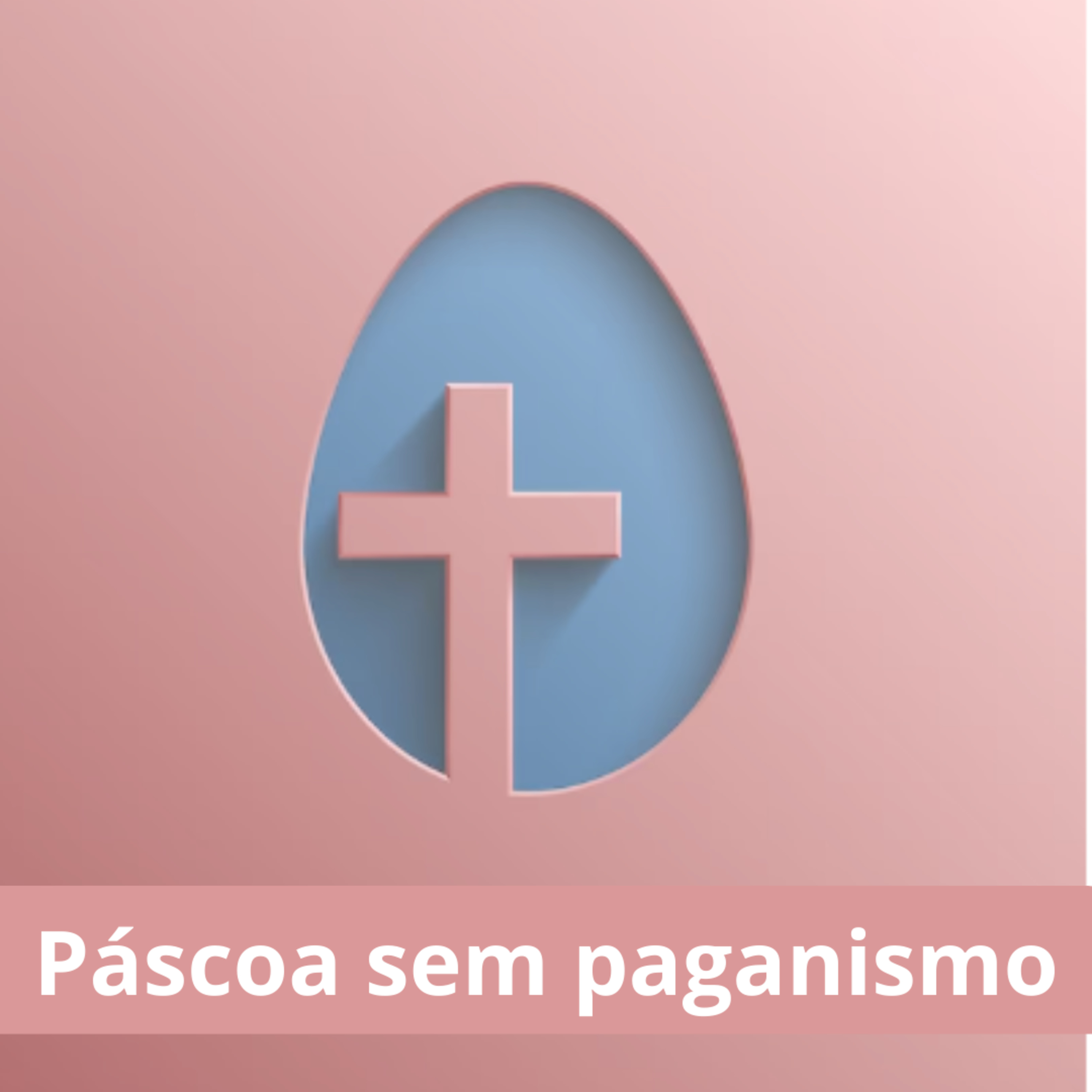 Páscoa cristã não é pagã.  episode artwork