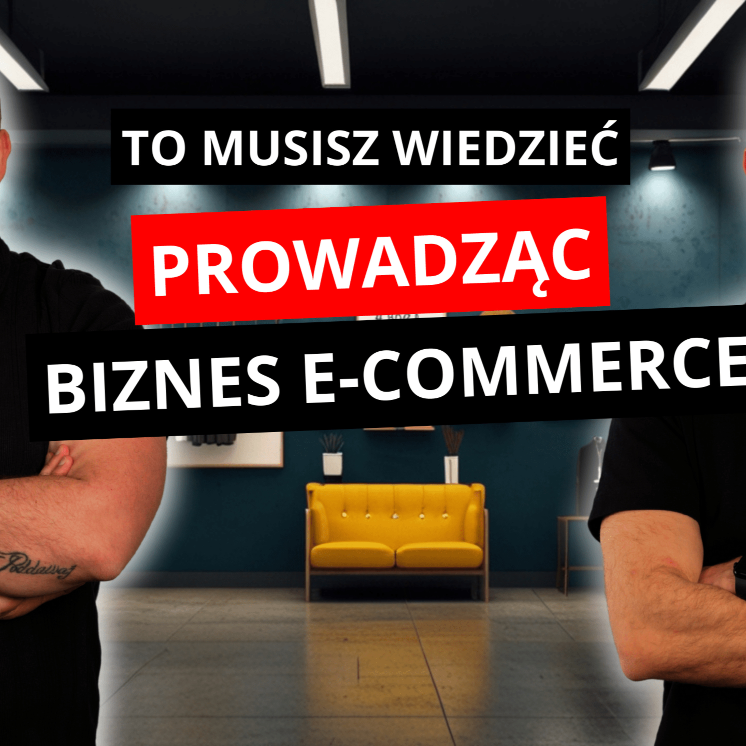 10 KLUCZOWYCH ASPEKTÓW W E-COMMERCE episode artwork