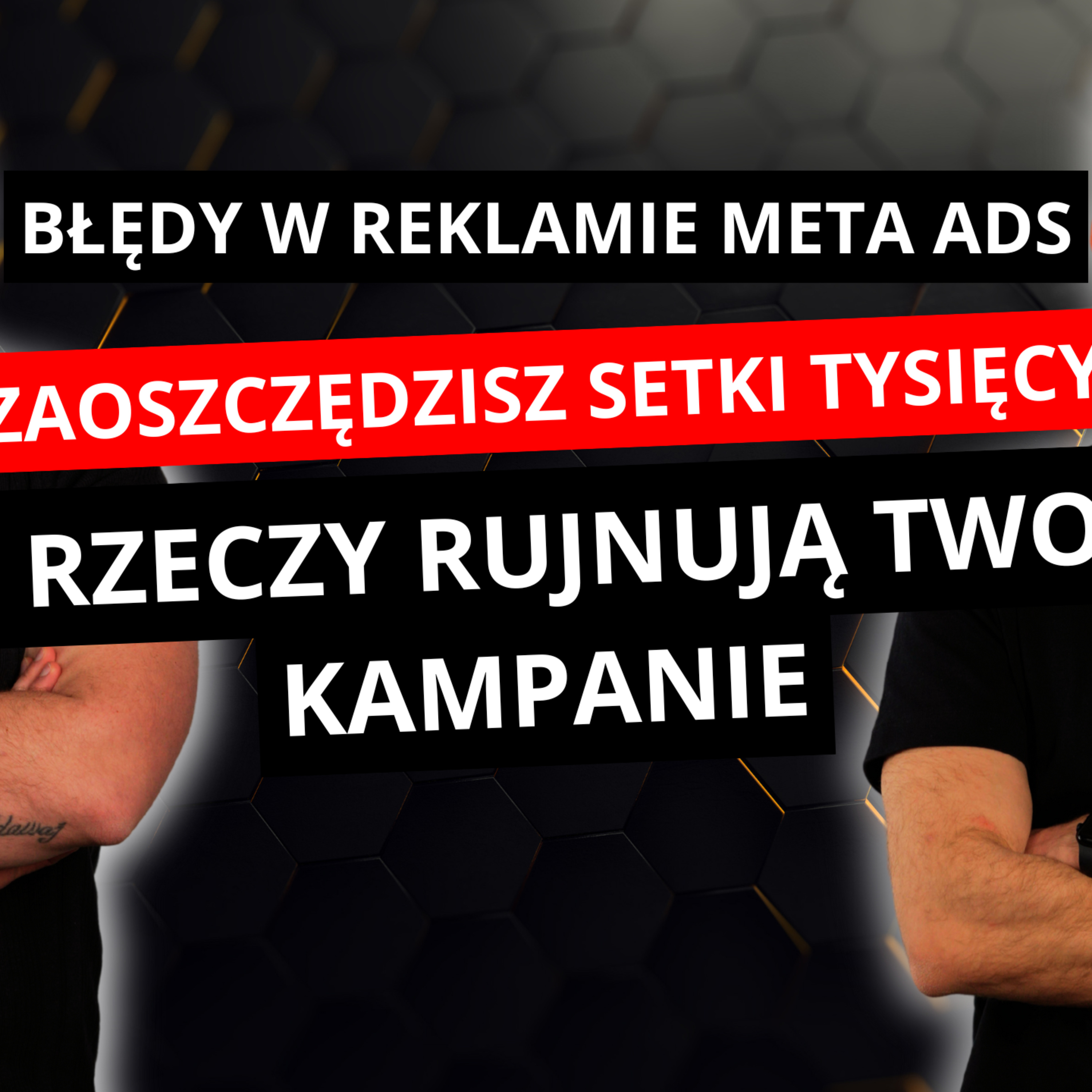 7 GŁÓWNYCH BŁĘDÓW POPEŁNIANYCH W REKLAMIE NA FACEBOOK'U episode artwork