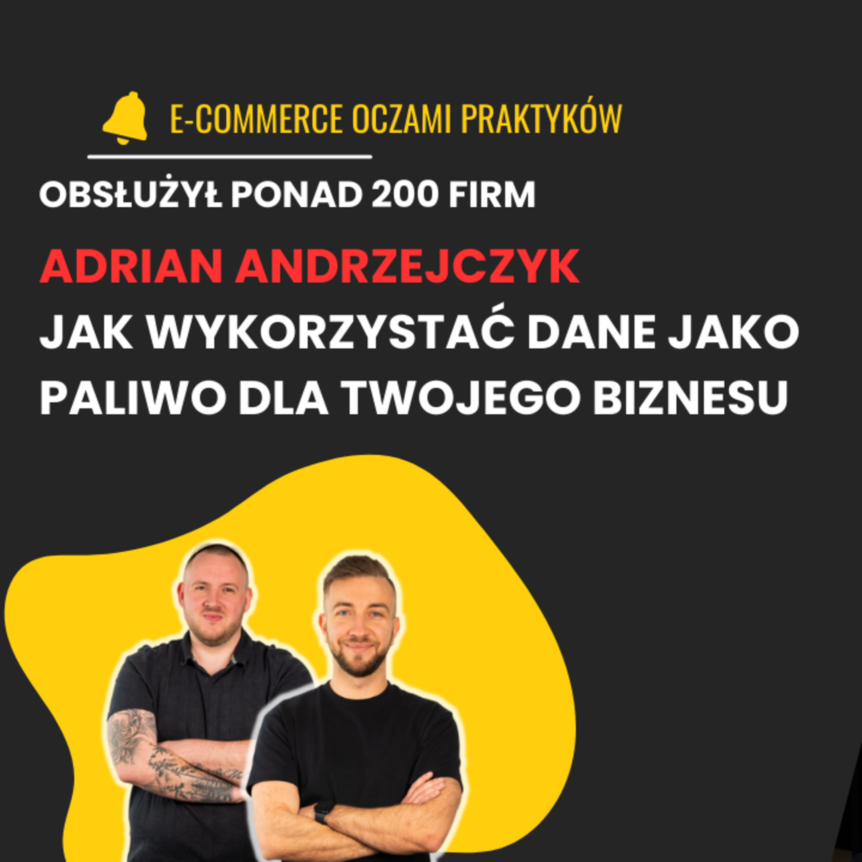 DANE KLUCZEM DO POPRAWY BIZNESU | ADRIAN ANDRZEJCZYK| EOP Z GOŚCIEM odc.12 episode artwork