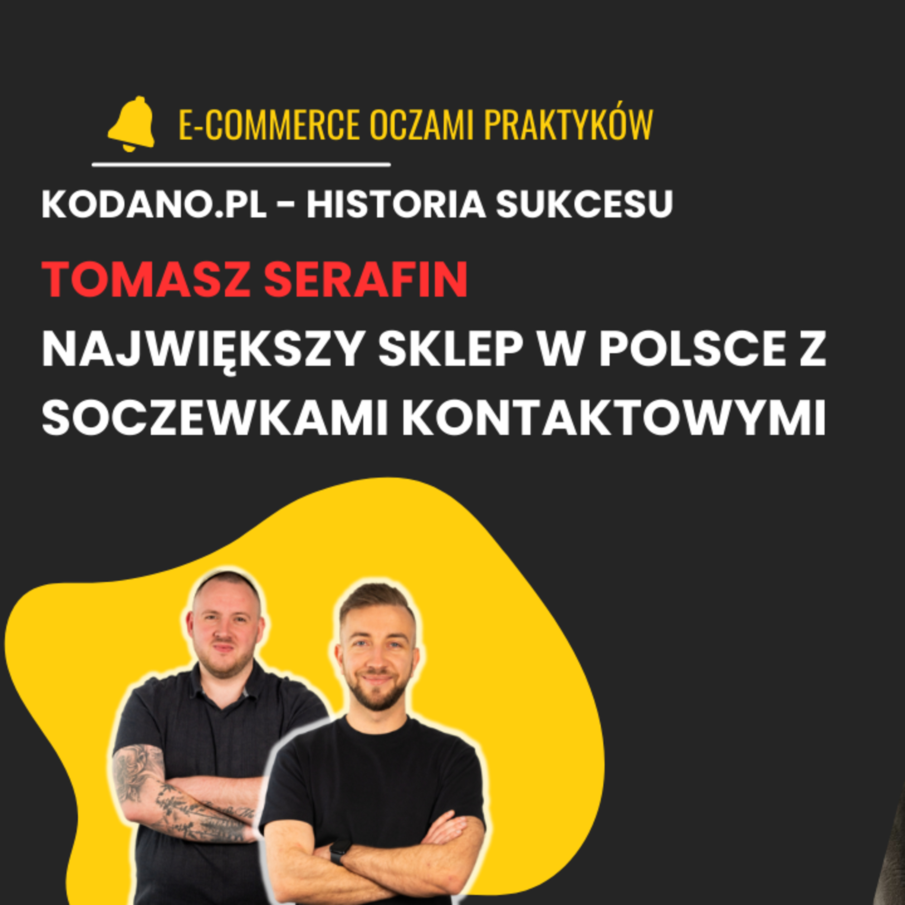 200 MLN NA SPRZEDAŻY OKULARÓW | TOMASZ SERAFIN| EOP Z GOŚCIEM odc.13 episode artwork