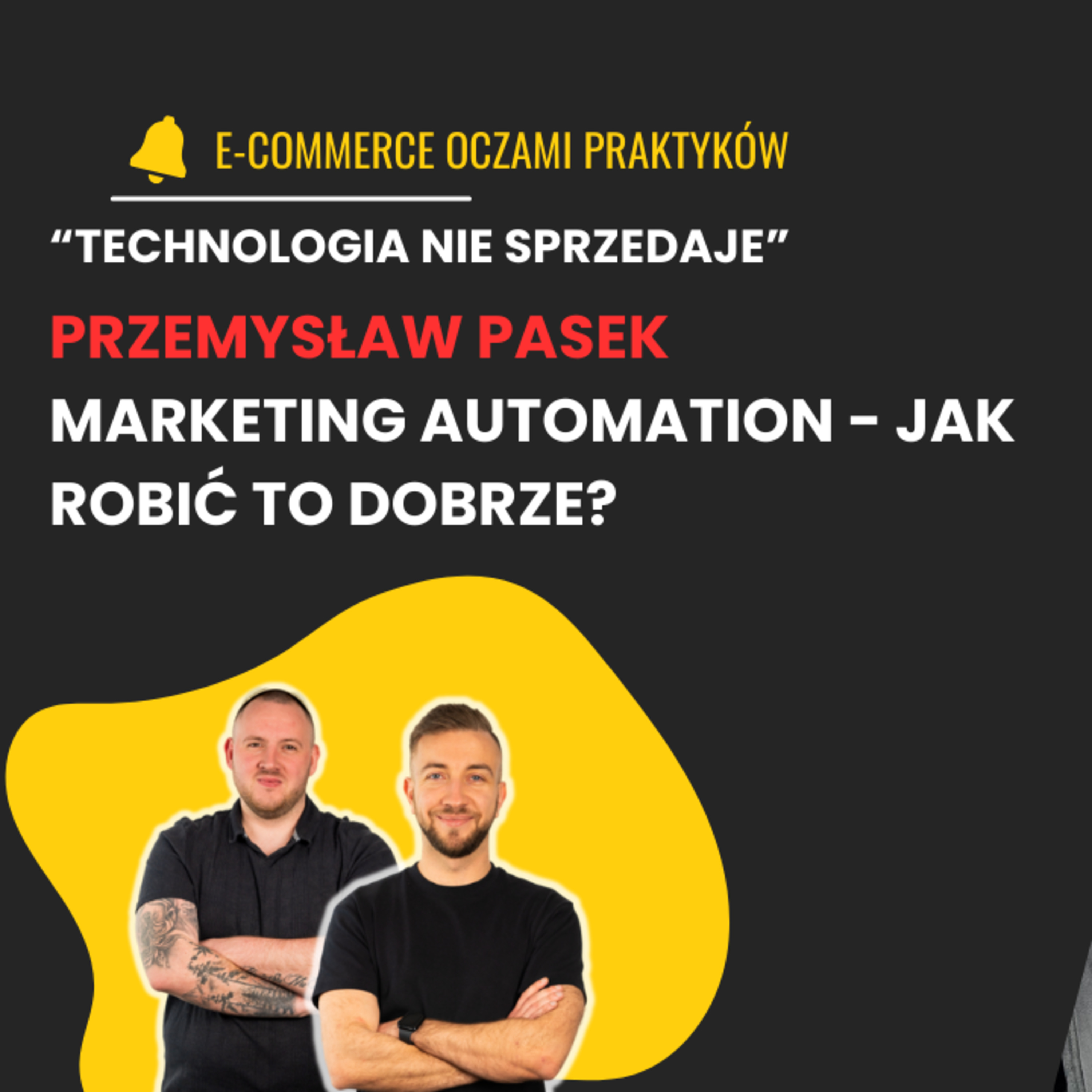 MARKETING AUTOMATION W E-COMMERCE | PRZEMYSŁAW PASEK| EOP Z GOŚCIEM odc.14 episode artwork