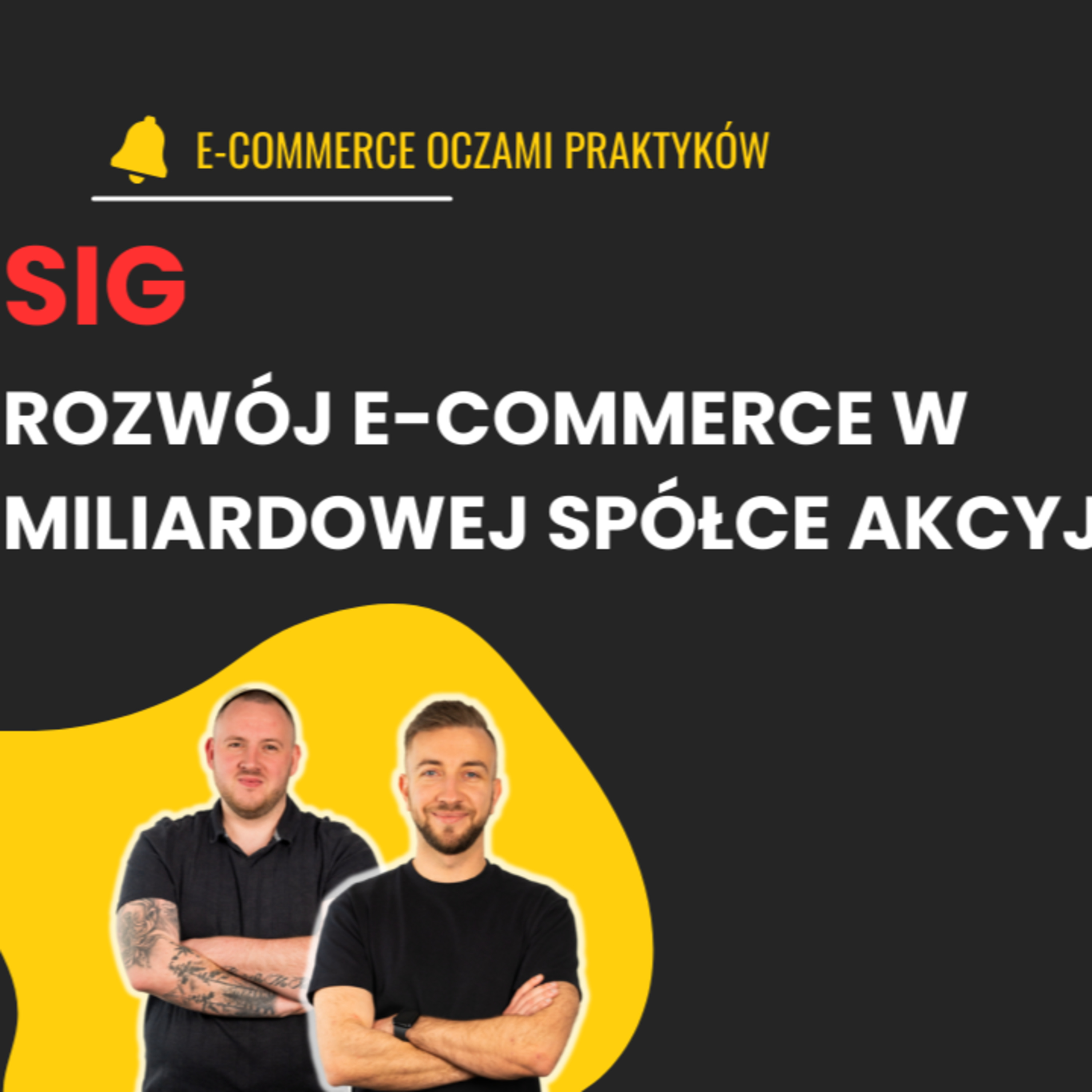 JAK OD ZERA BUDOWAĆ E-COMMERCE W MILIARDOWYM BIZNSESIE| BARTOSZ PILCH episode artwork