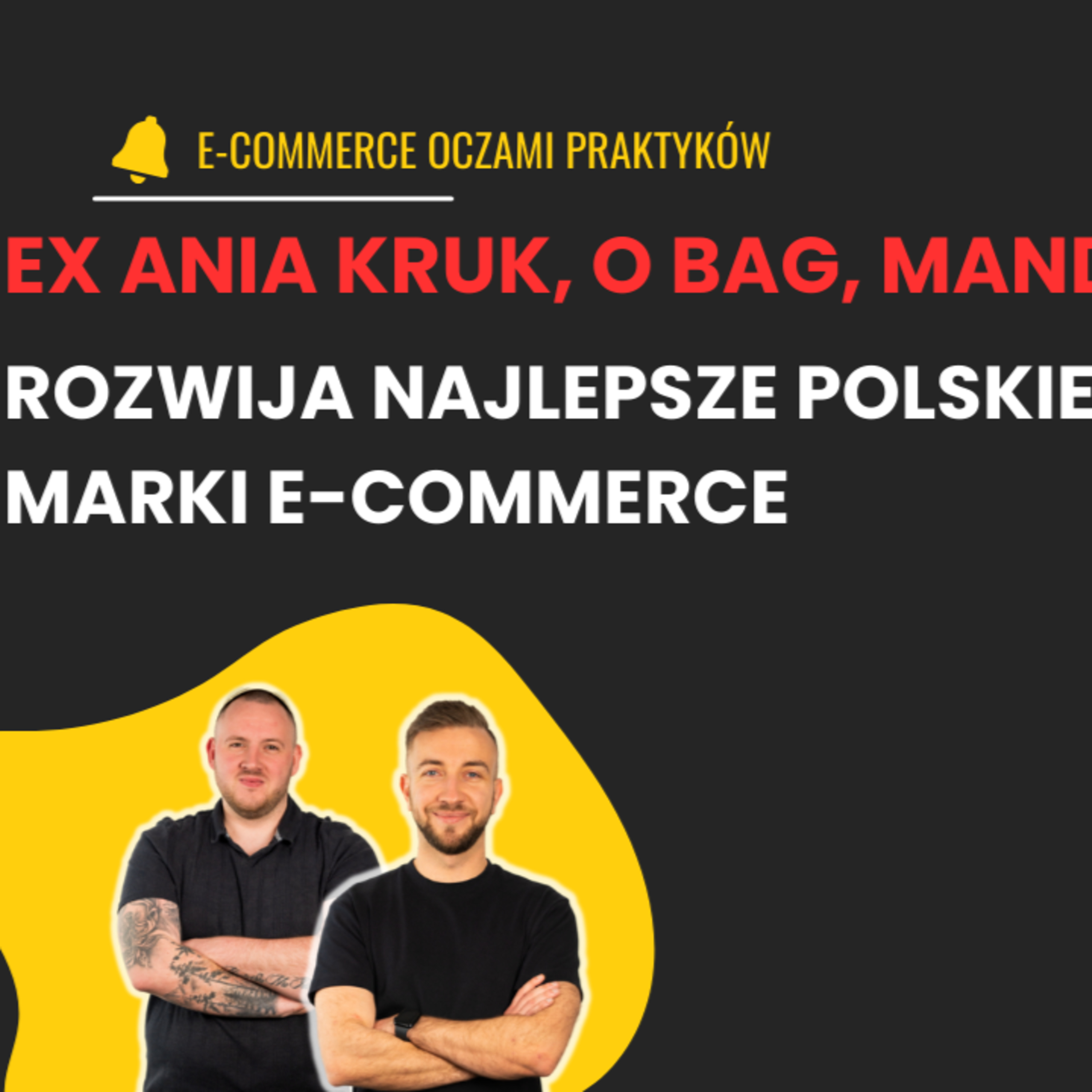 STRATEGIE W E-COMMERCE, BUDOWA MARKI PREMIUM, TWORZENIE PROMOCJI| OLA MIKOŁAJCZYK episode artwork