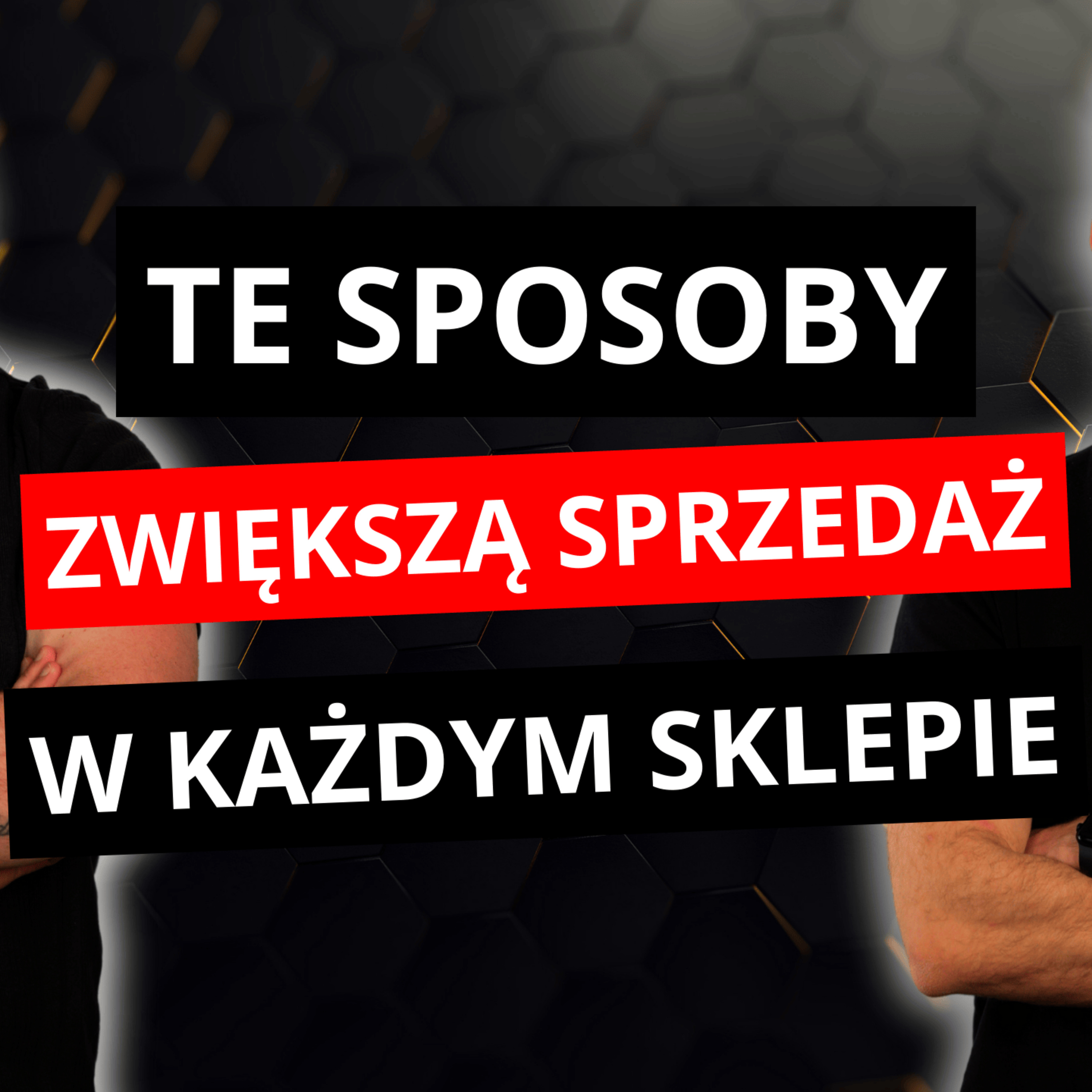 JAK ZWIĘKSZYĆ PRZYCHODY BEZ PODNOSZENIA BUDŻETÓW REKLAMOWYCH episode artwork