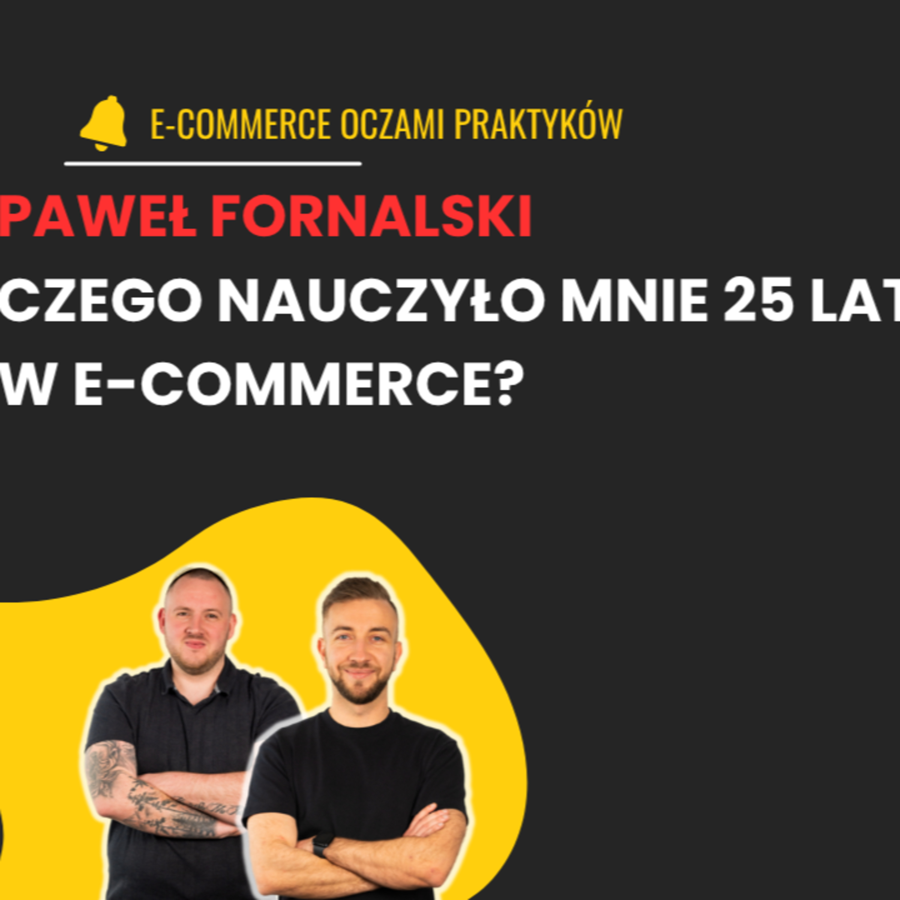 STWORZYŁ FIRMĘ WARTĄ PONAD MILIARD. JAK BUDUJE SIĘ LEGENDĘ E-COMMERCE? episode artwork
