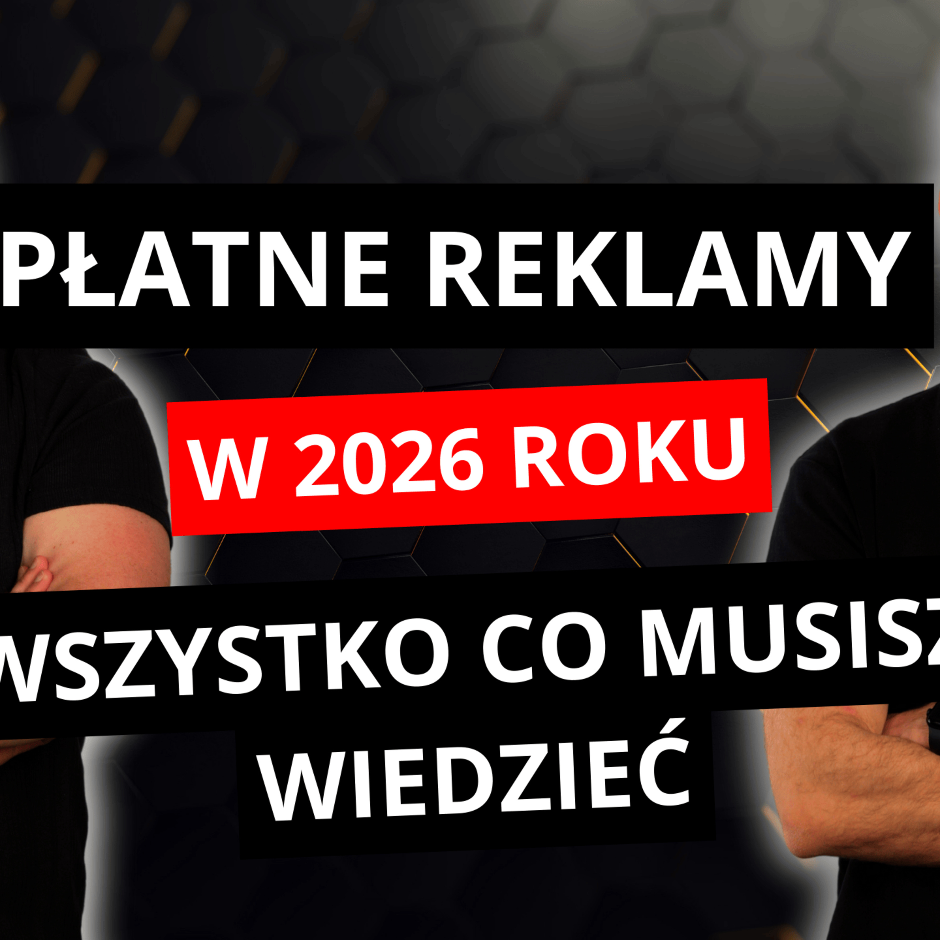  Google Ads i Meta Ads w 2026 roku - co przestanie działać, a co da przewagę? episode artwork