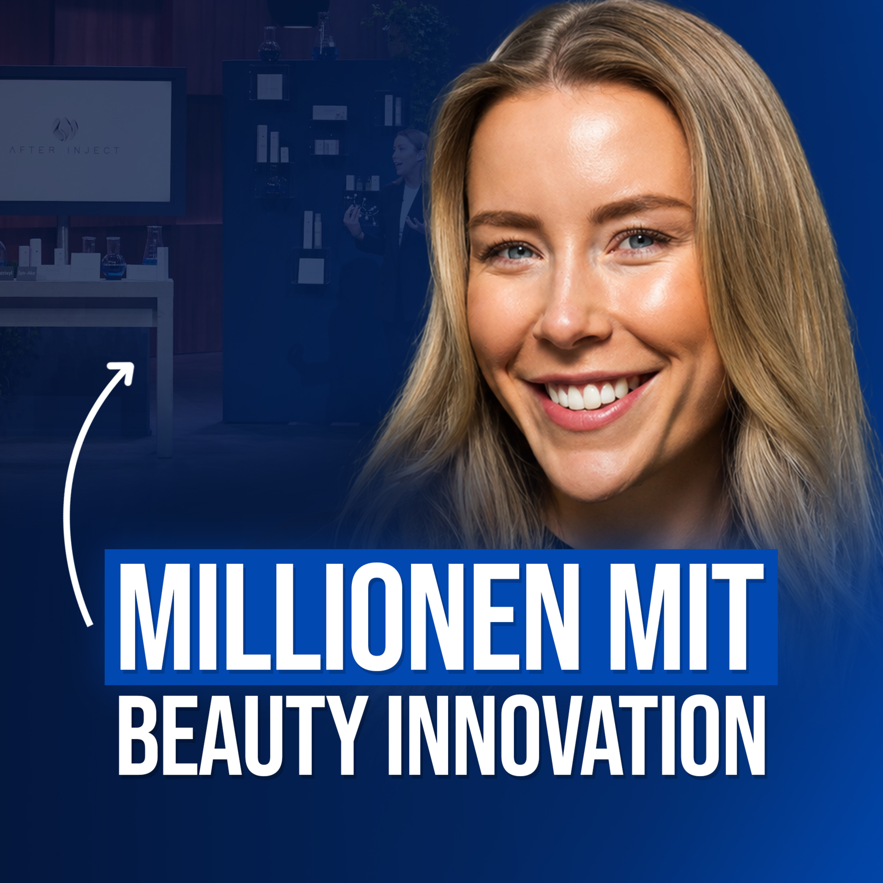 Ihre Botox Alternative revolutioniert die Beauty Branche: So wurde After Inject zur Millionen Brand episode artwork