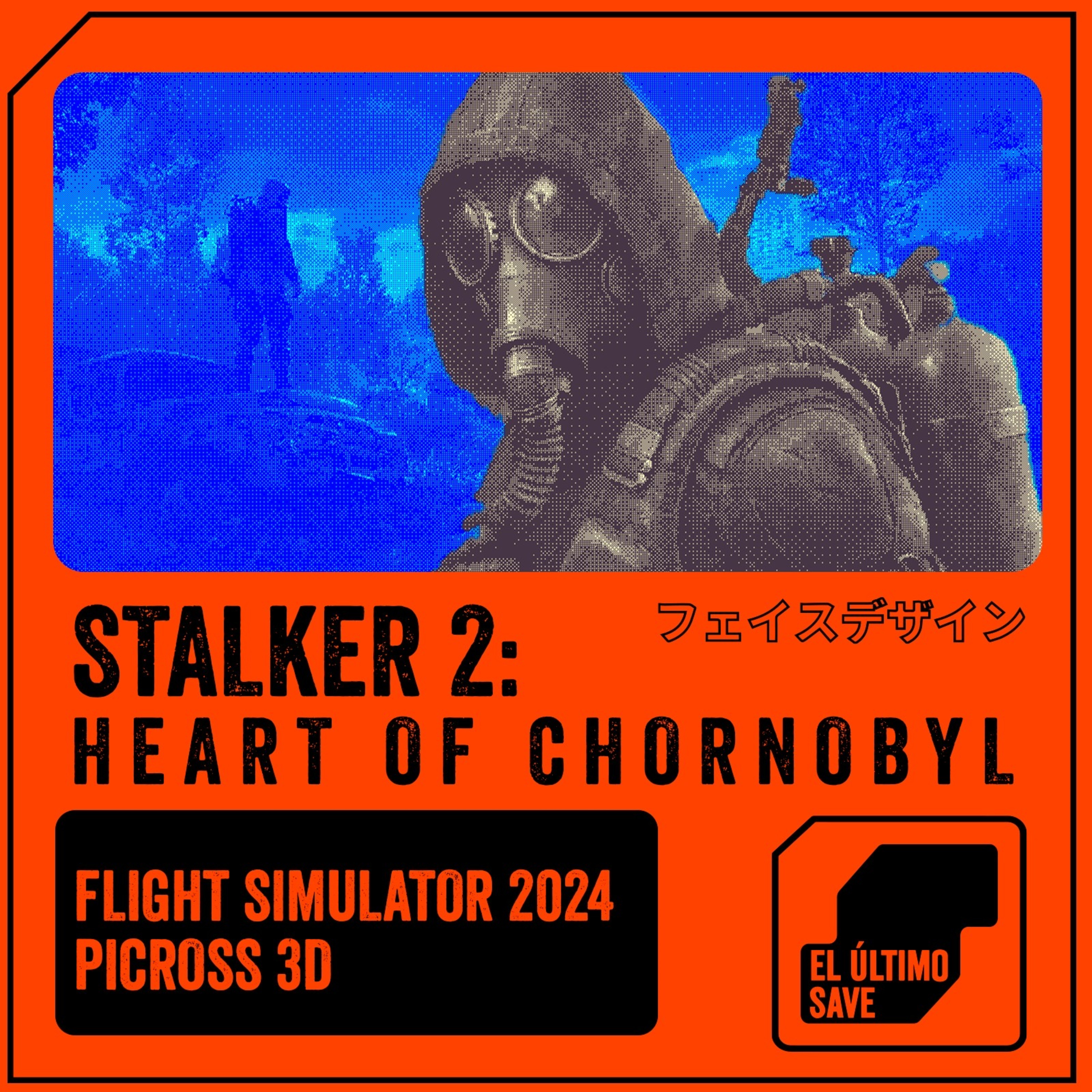 Stalker 2, Picross y los juegos dificiles - El Ultimo Save 22