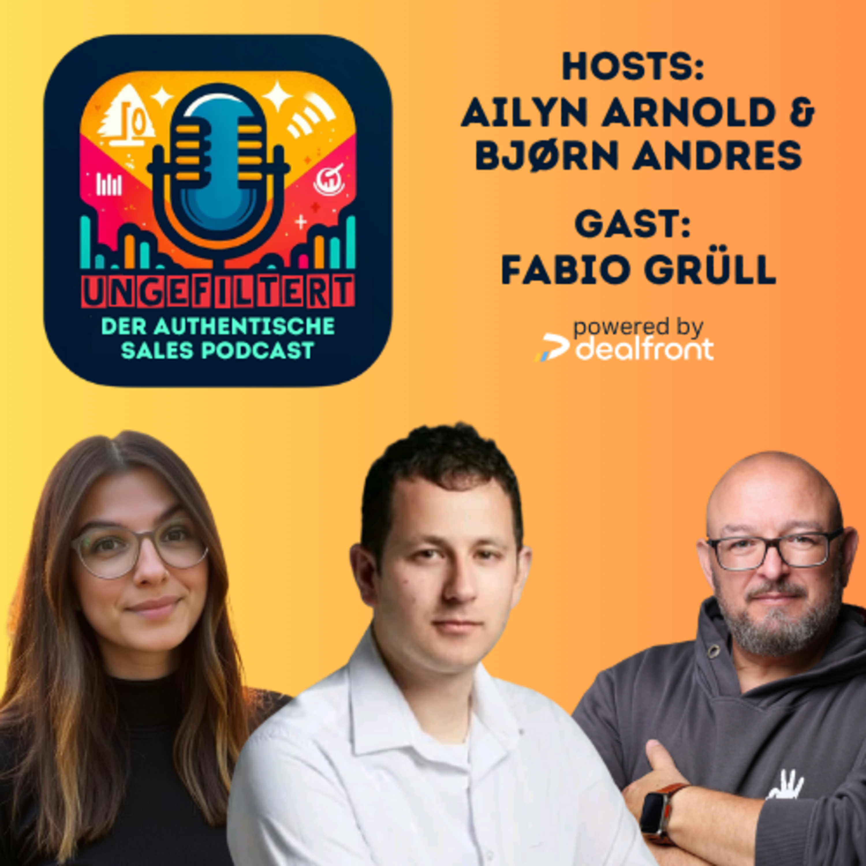 ungefiltert - der authentische Sales Podcast für alle, die Vertrieb leben.