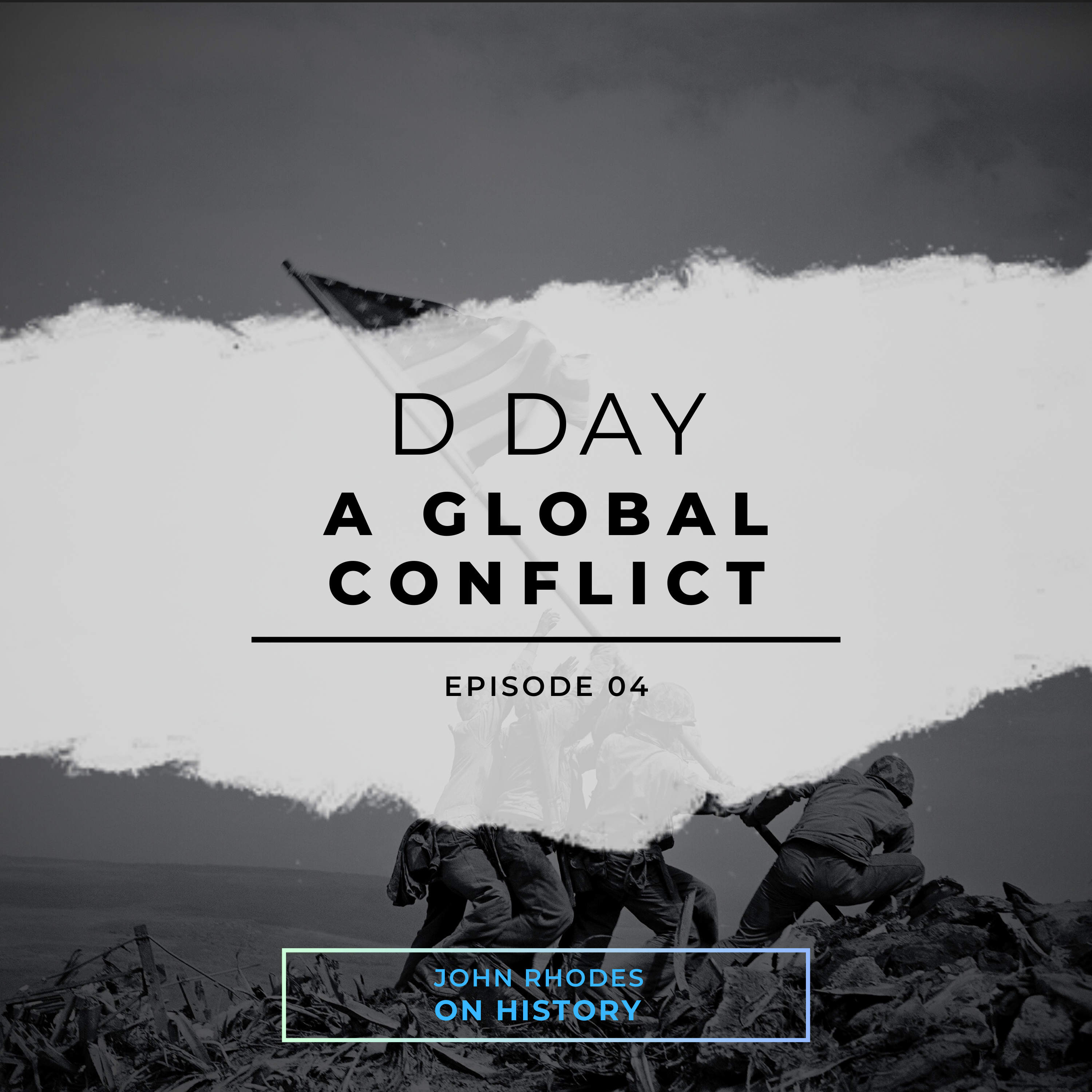 D Day - A Global Conflict episode artwork