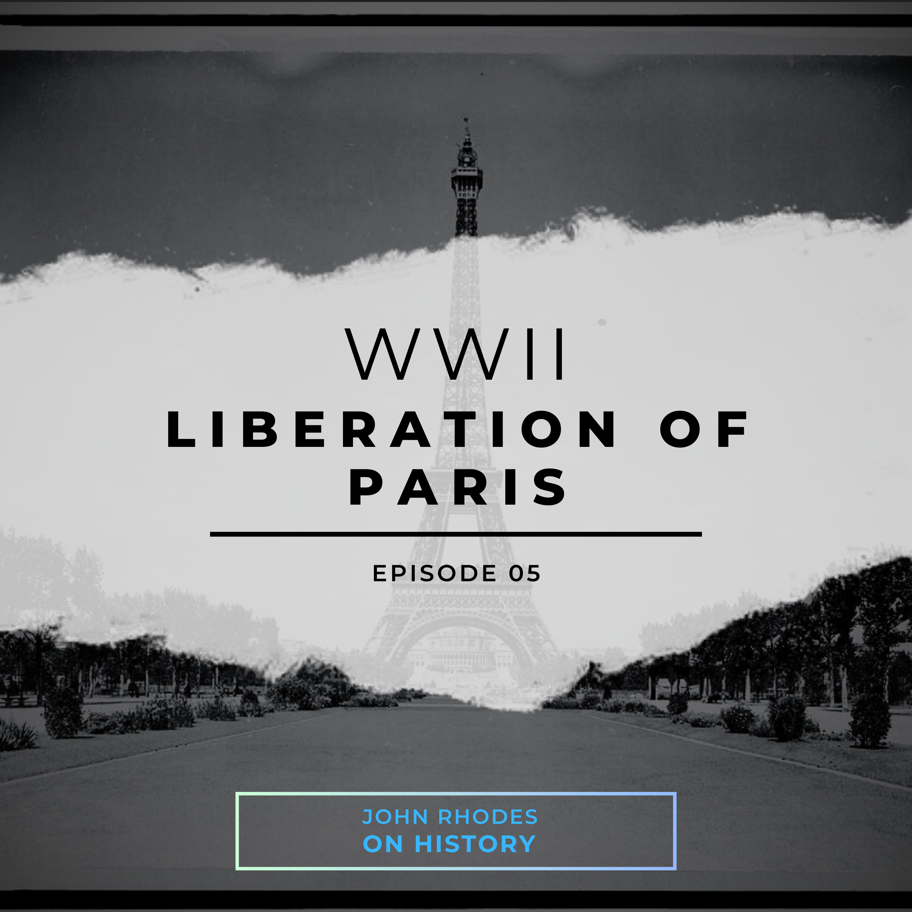 WWII - Liberation of Paris episode artwork
