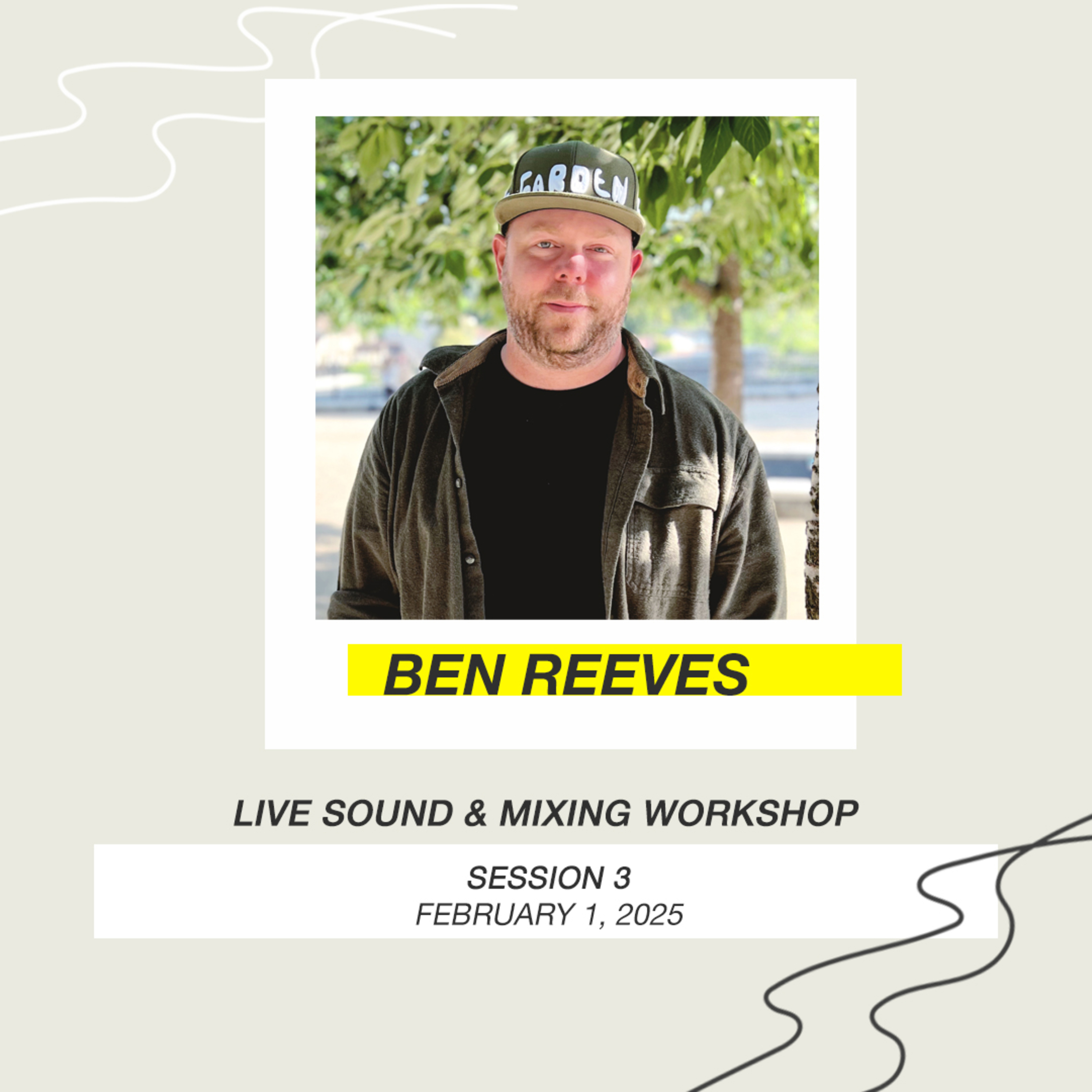 WORKSHOP SERIES: Live Sound & Mixing, Session 3 with Ben Reeves episode artwork