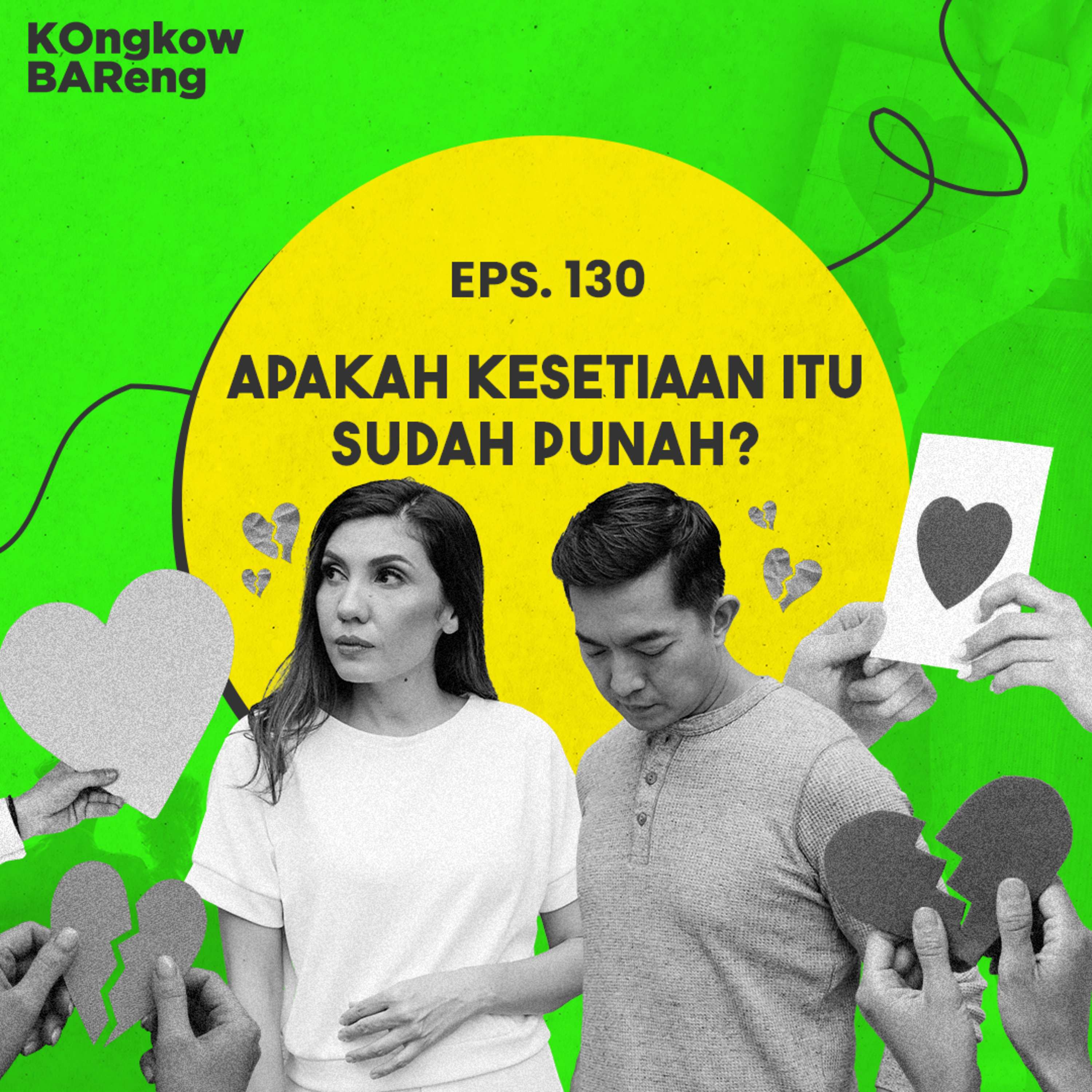 EPS. 130 APAKAH KESETIAAN ITU SUDAH PUNAH?