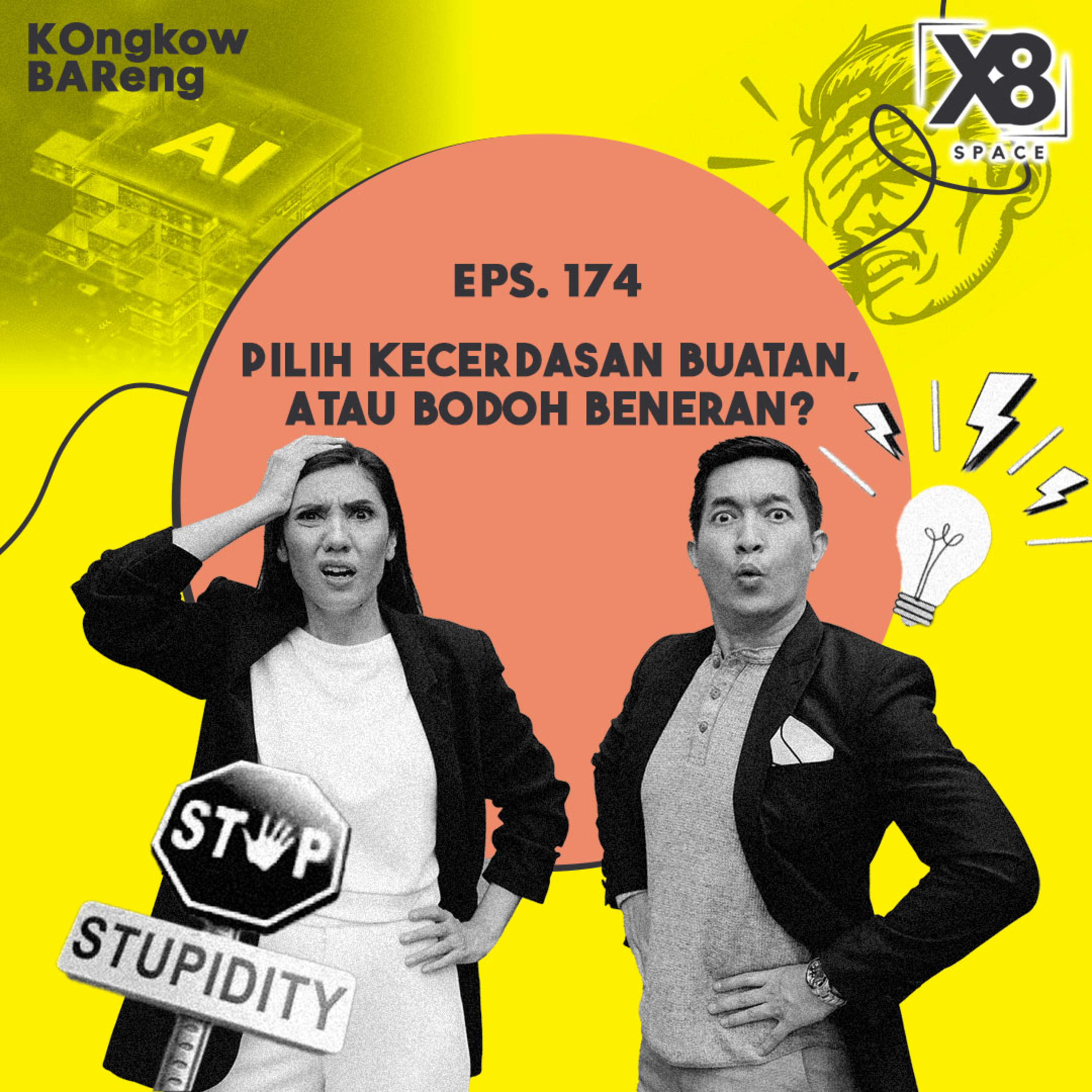 EPS. 174 Pilih Kecerdasan Buatan, Atau Bodoh Beneran?