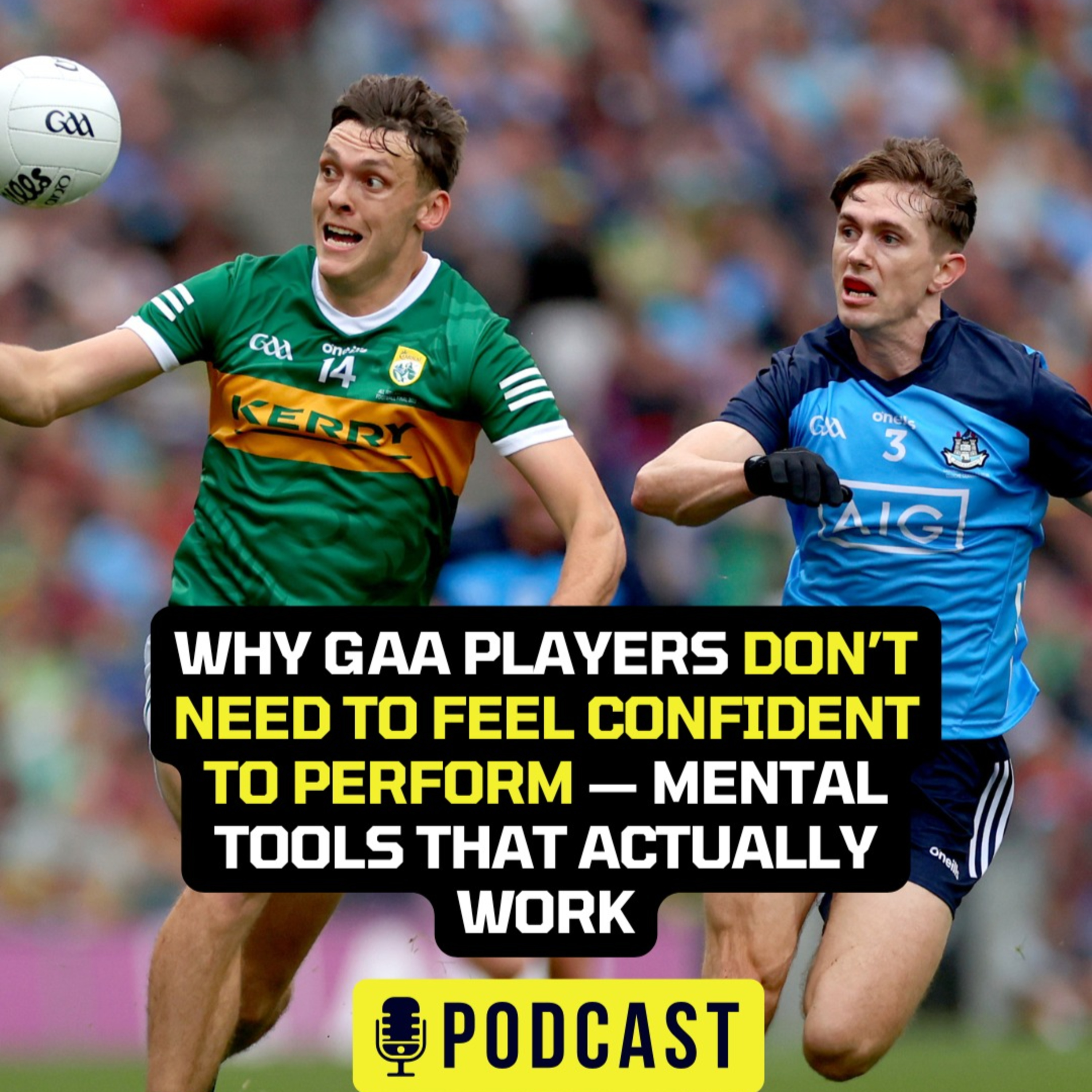 Why GAA players don’t need to feel confident to perform — mental tools that actually work