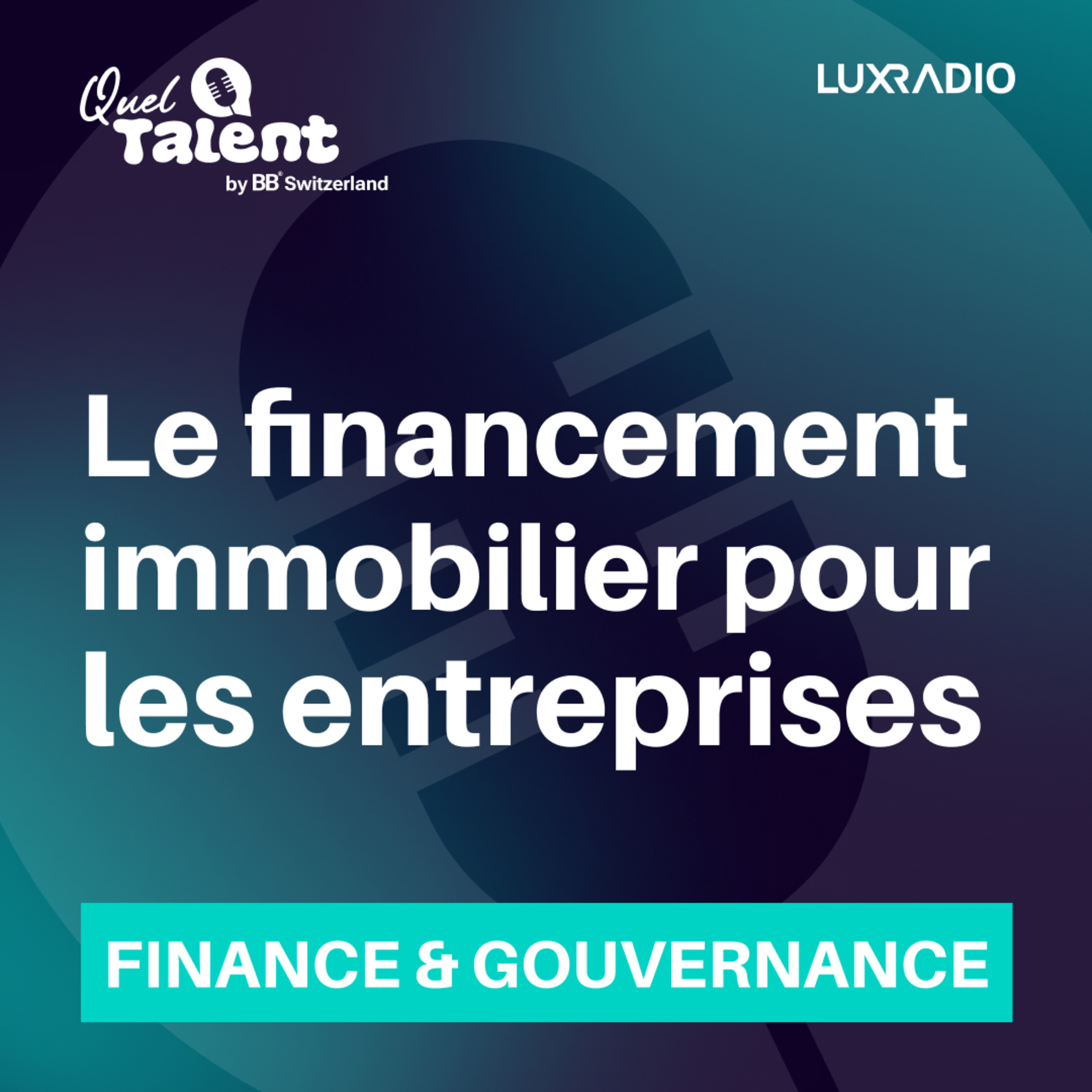 Le financement immobilier pour les entreprises - Münür Aslan de PrestaFlex Services - Finance & Gouvernance - 28 mars 2025 episode artwork
