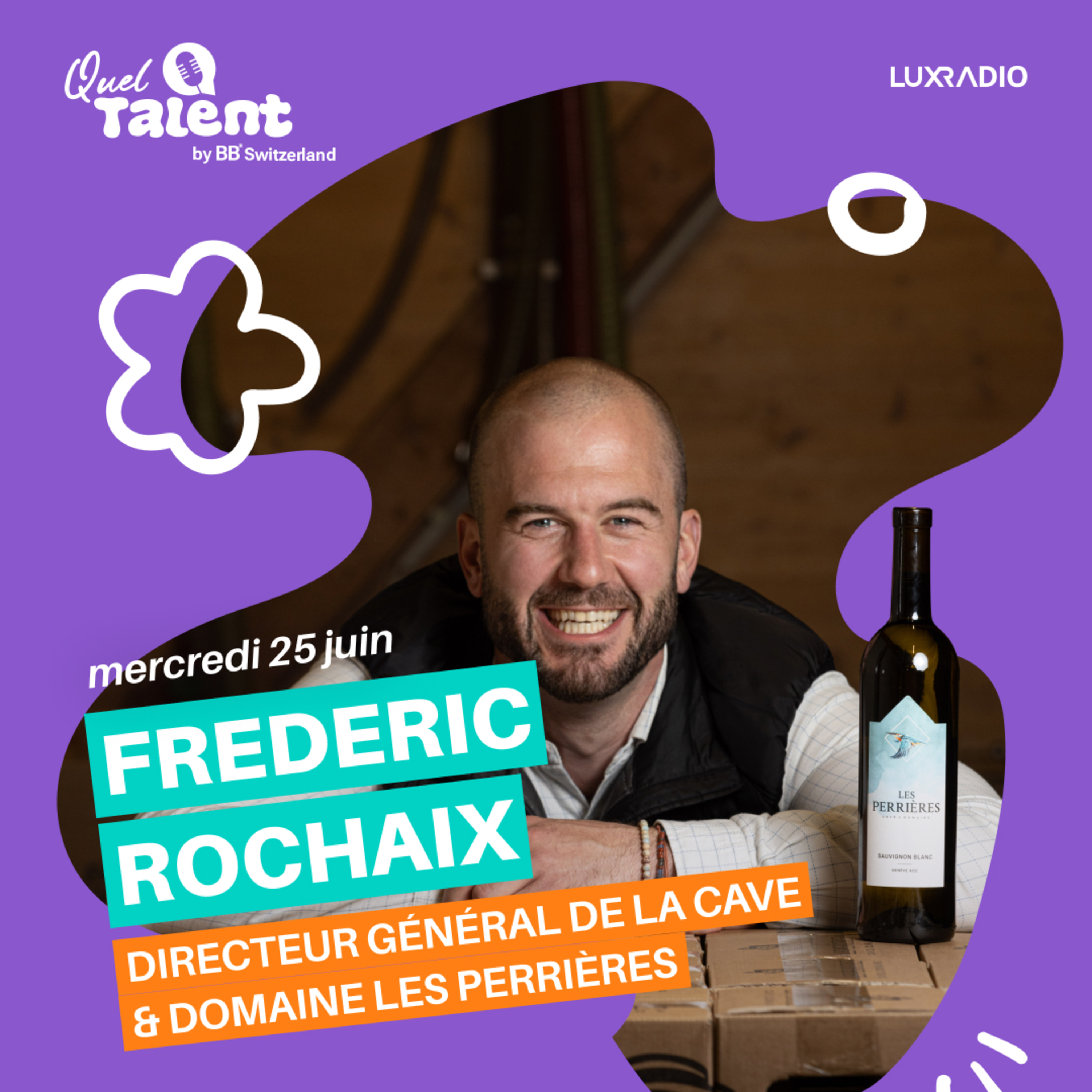 Frederic Rochaix — Directeur de la Cave & Domaine Les Perrières - Emission du 25 juin 2025  episode artwork