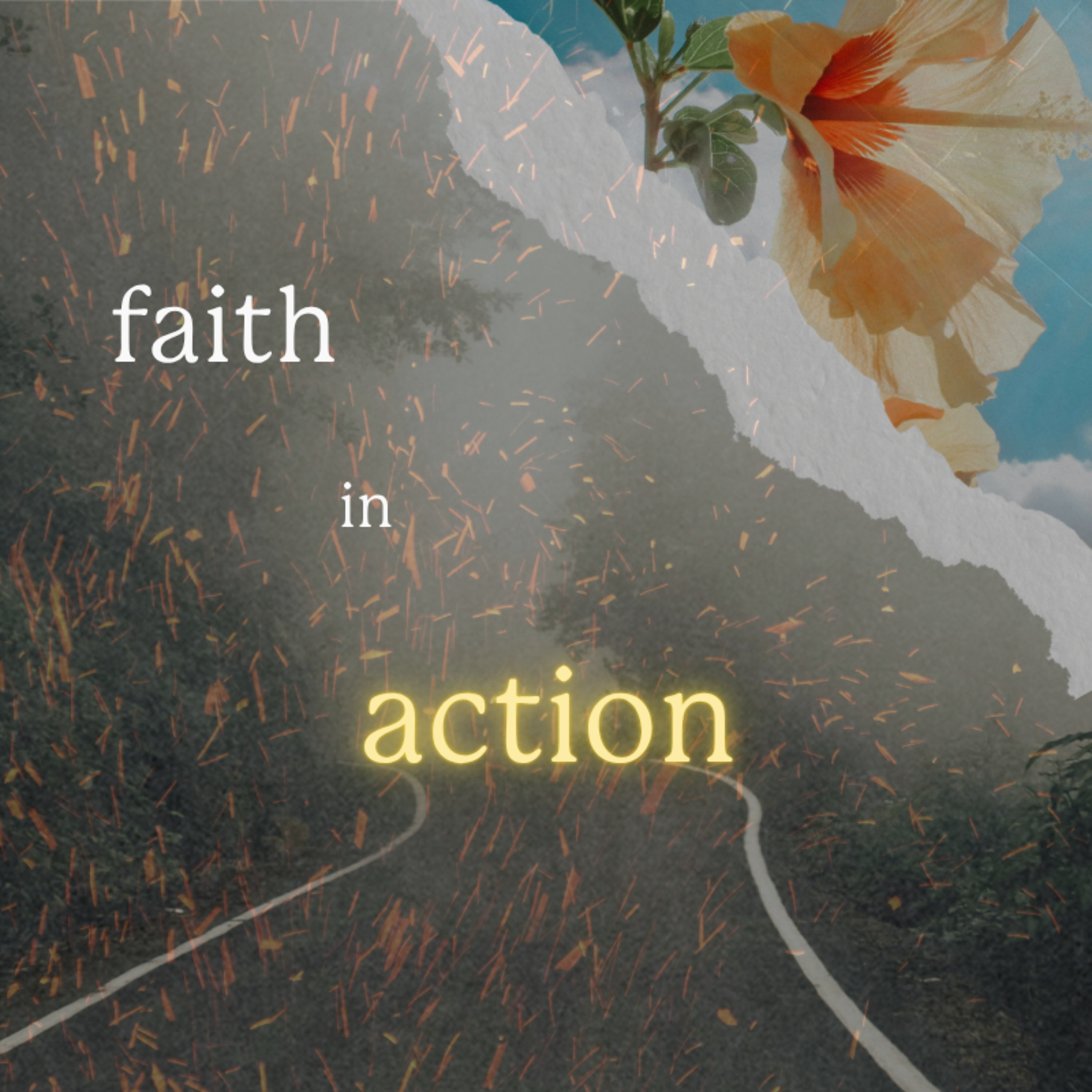 Faith in Action: The Prayer of Faith episode artwork