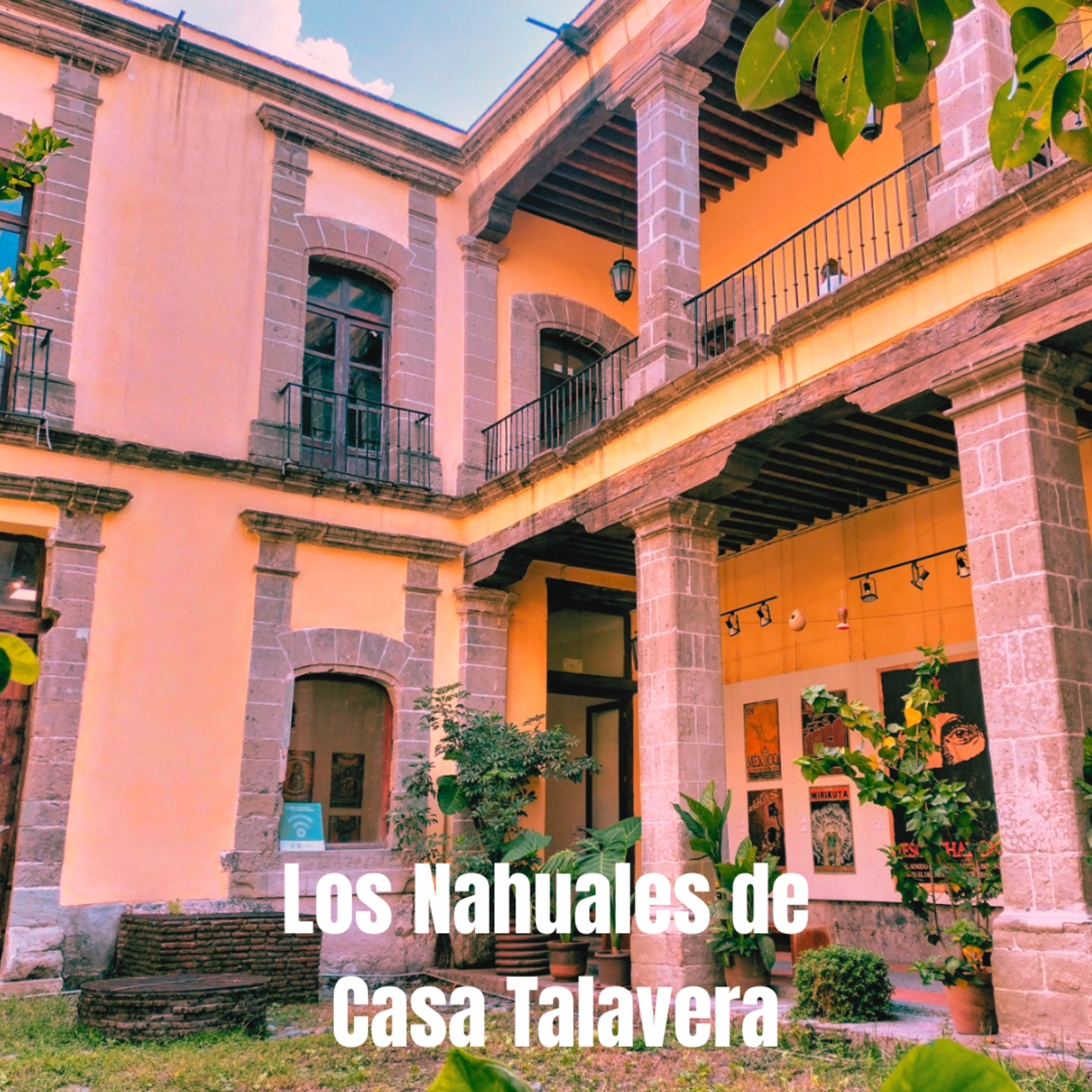 Los Nahuales de Casa Talavera episode artwork