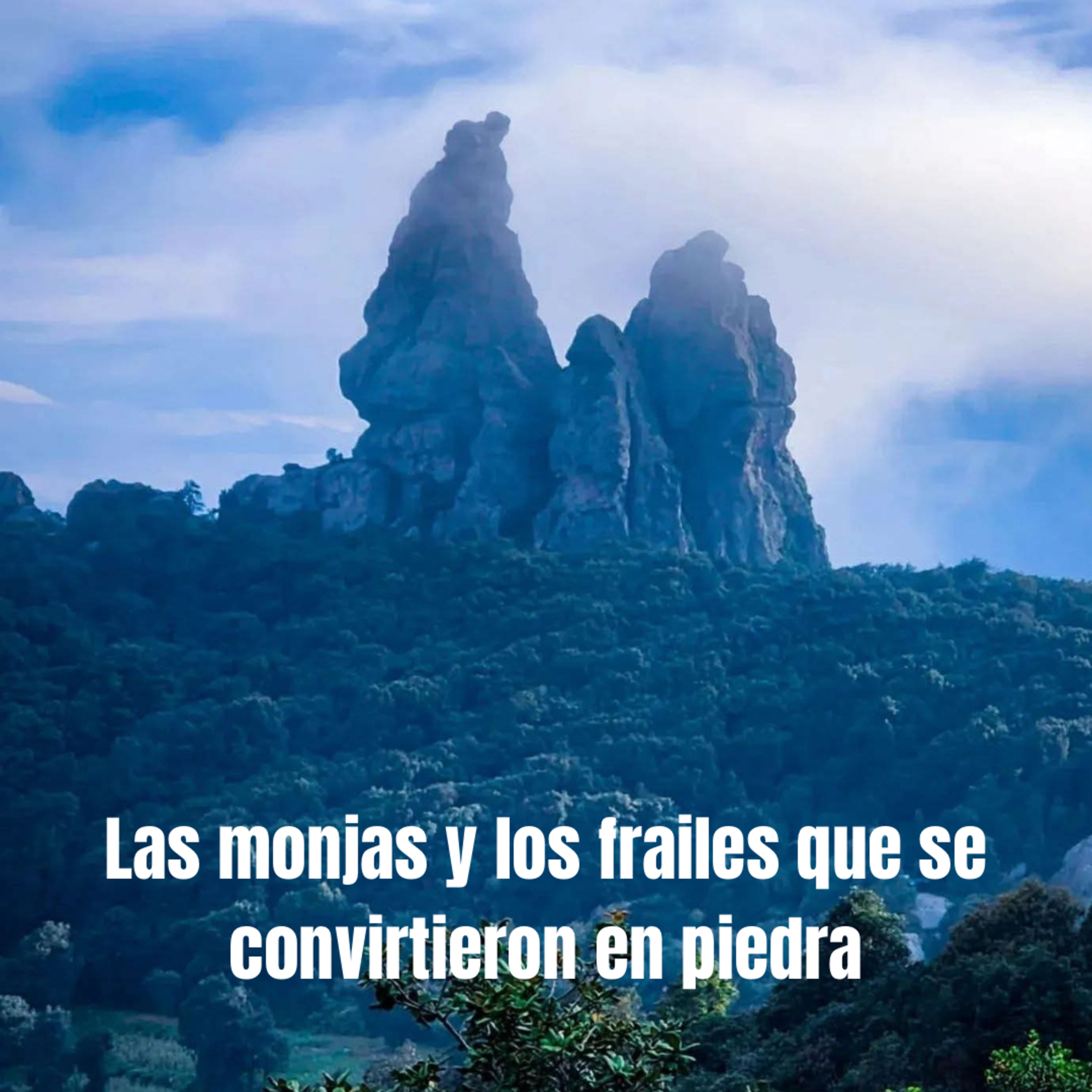 Las monjas y frailes que se convirtieron en piedra. episode artwork