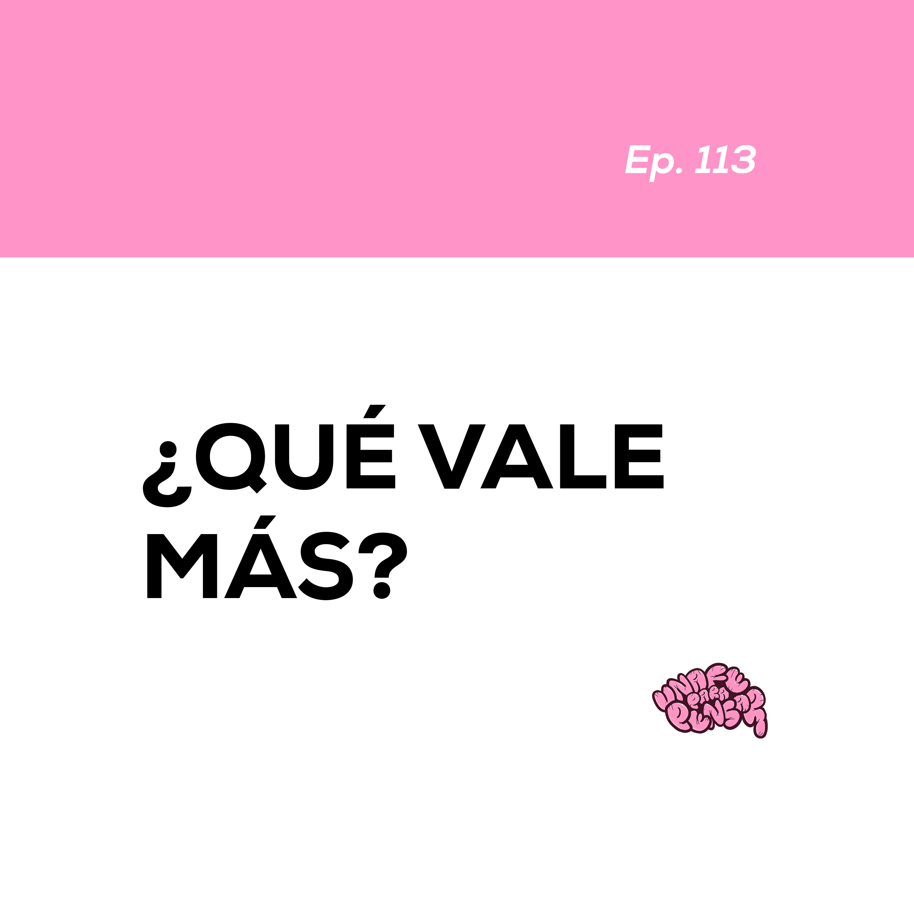 ¿Qué vale más? episode artwork