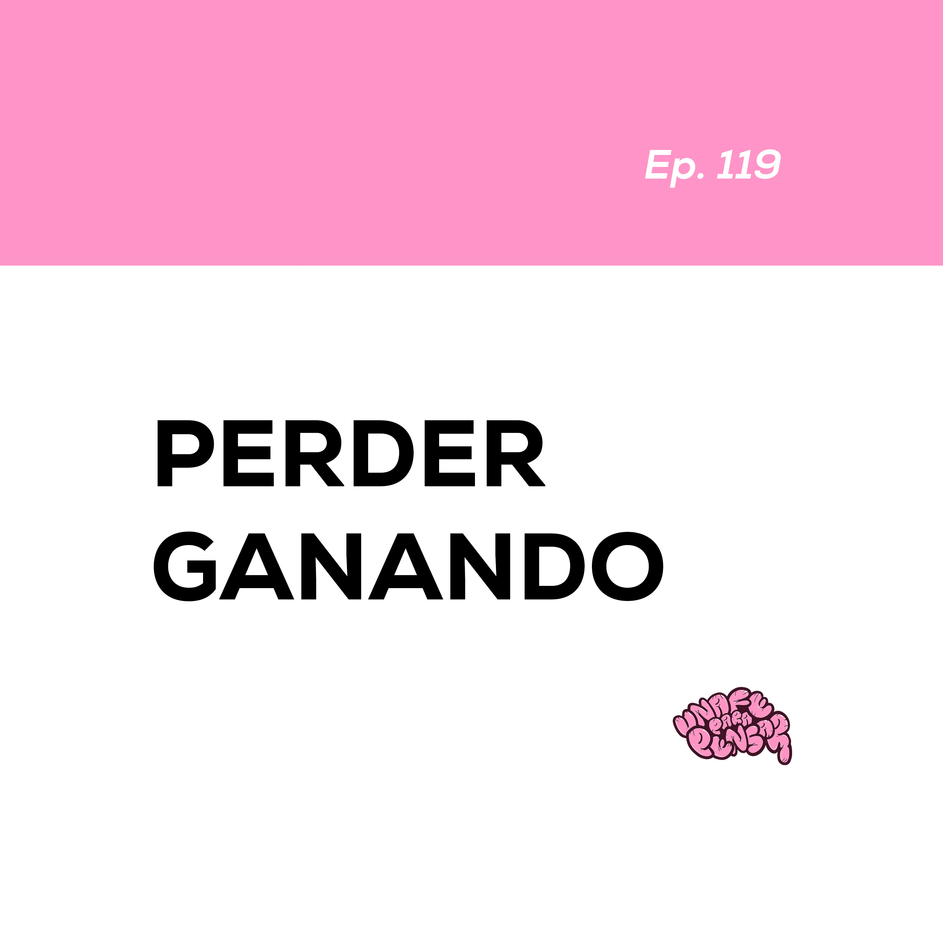Perder Ganando episode artwork