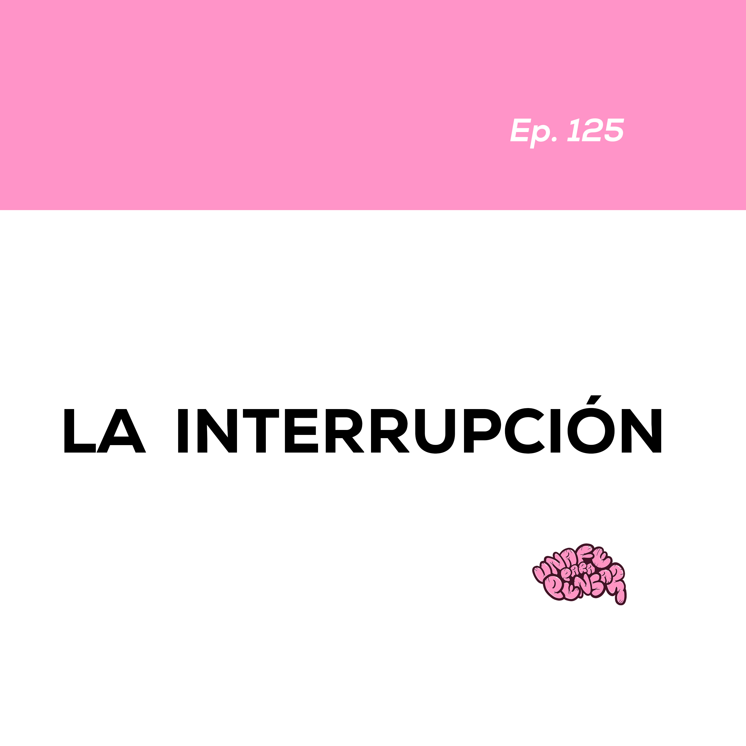 La interrupción episode artwork