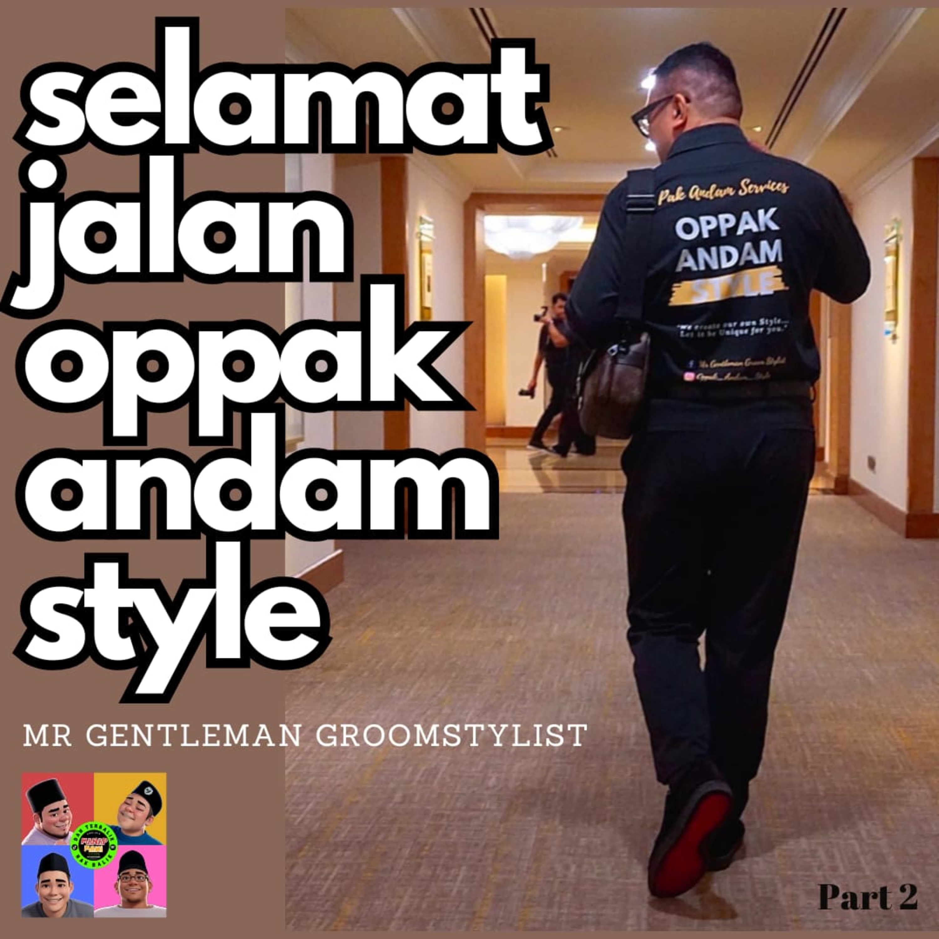 Episode 394 - Selamat Jalan Oppak Andam Style episode artwork