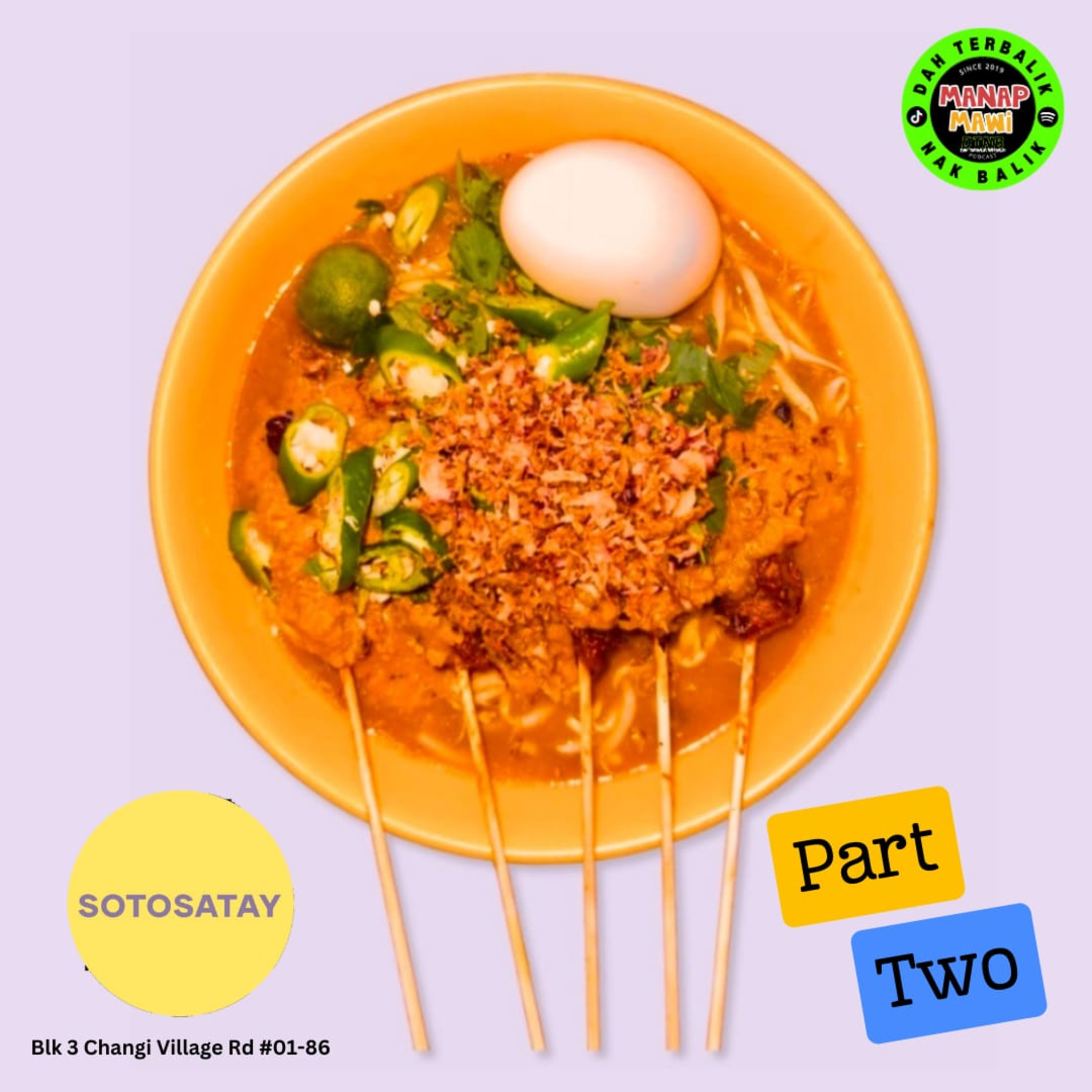Episode 406 - Soto Satay - Part 2 episode artwork