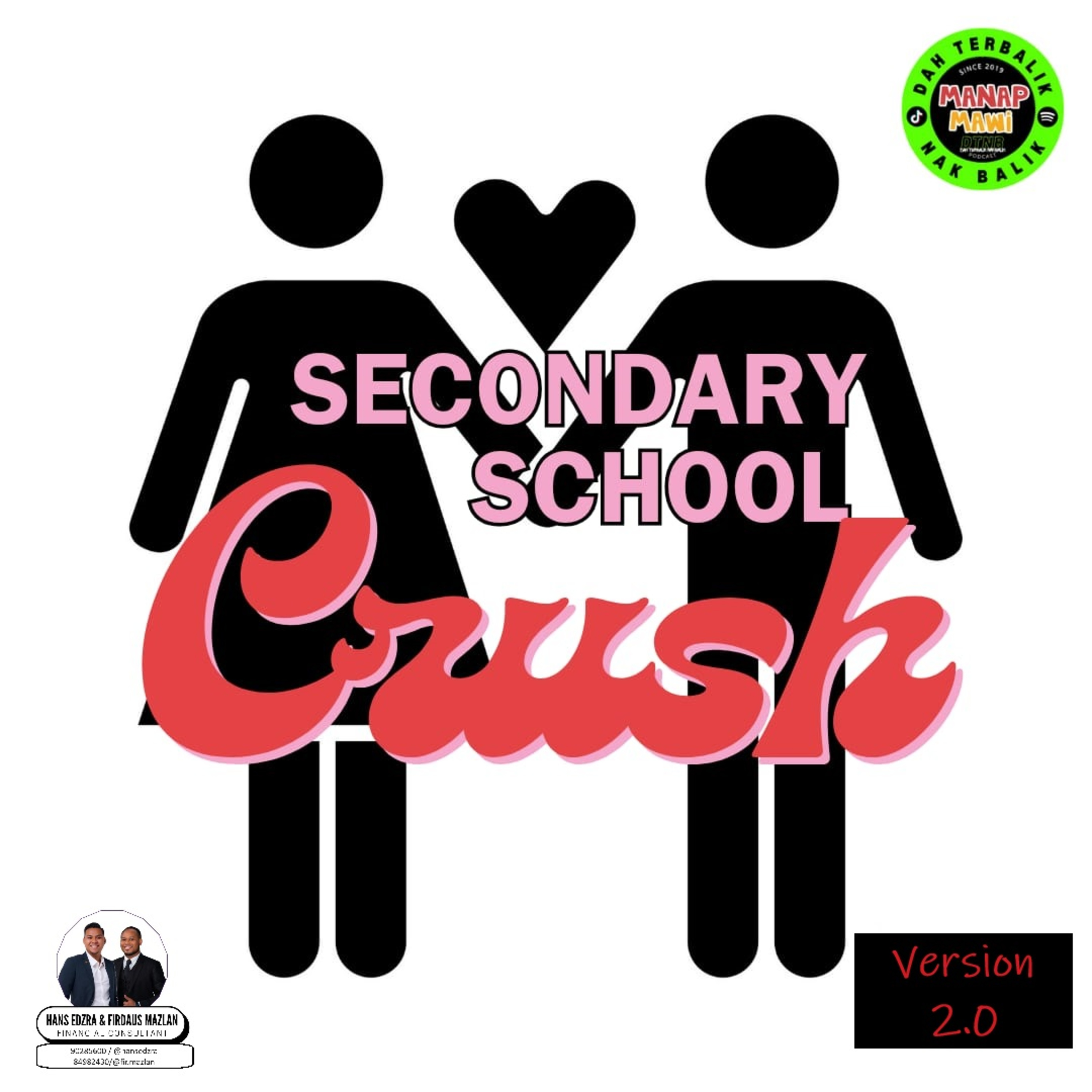 Episode 414 - Secondary School Crush Version 2.0 bersama Hans Edzra & Fir Mazlan episode artwork