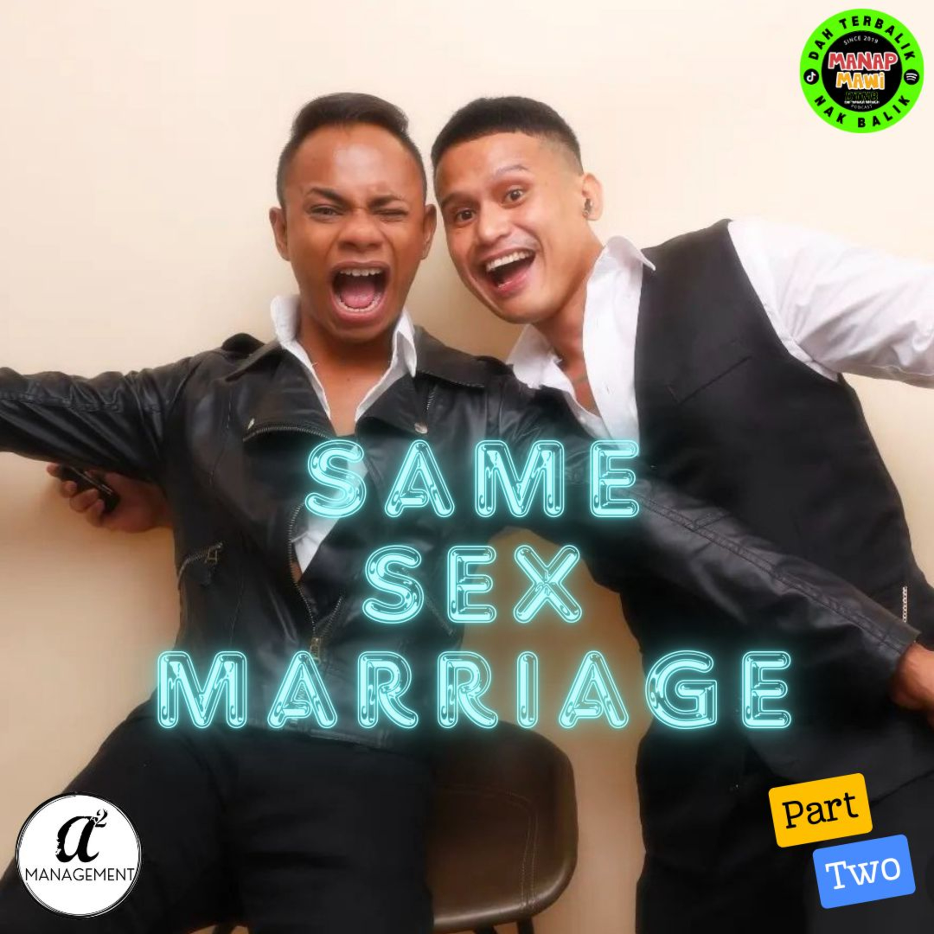 Episode 419 - Same Sex Marriage - Wan & Kifah - Part 2 episode artwork