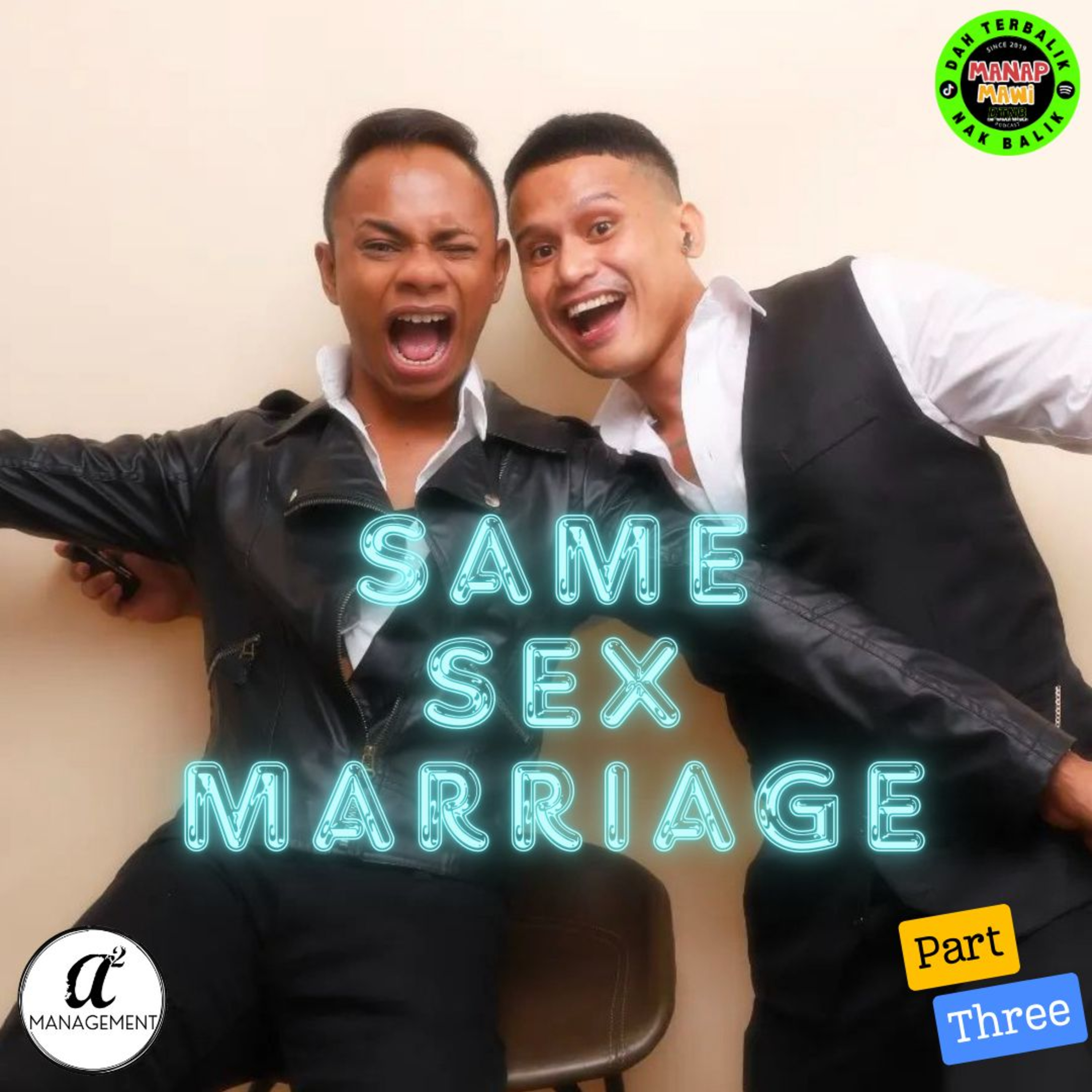 Episode 420 - Same Sex Marriage - Wan & Kifah - Part 3 episode artwork