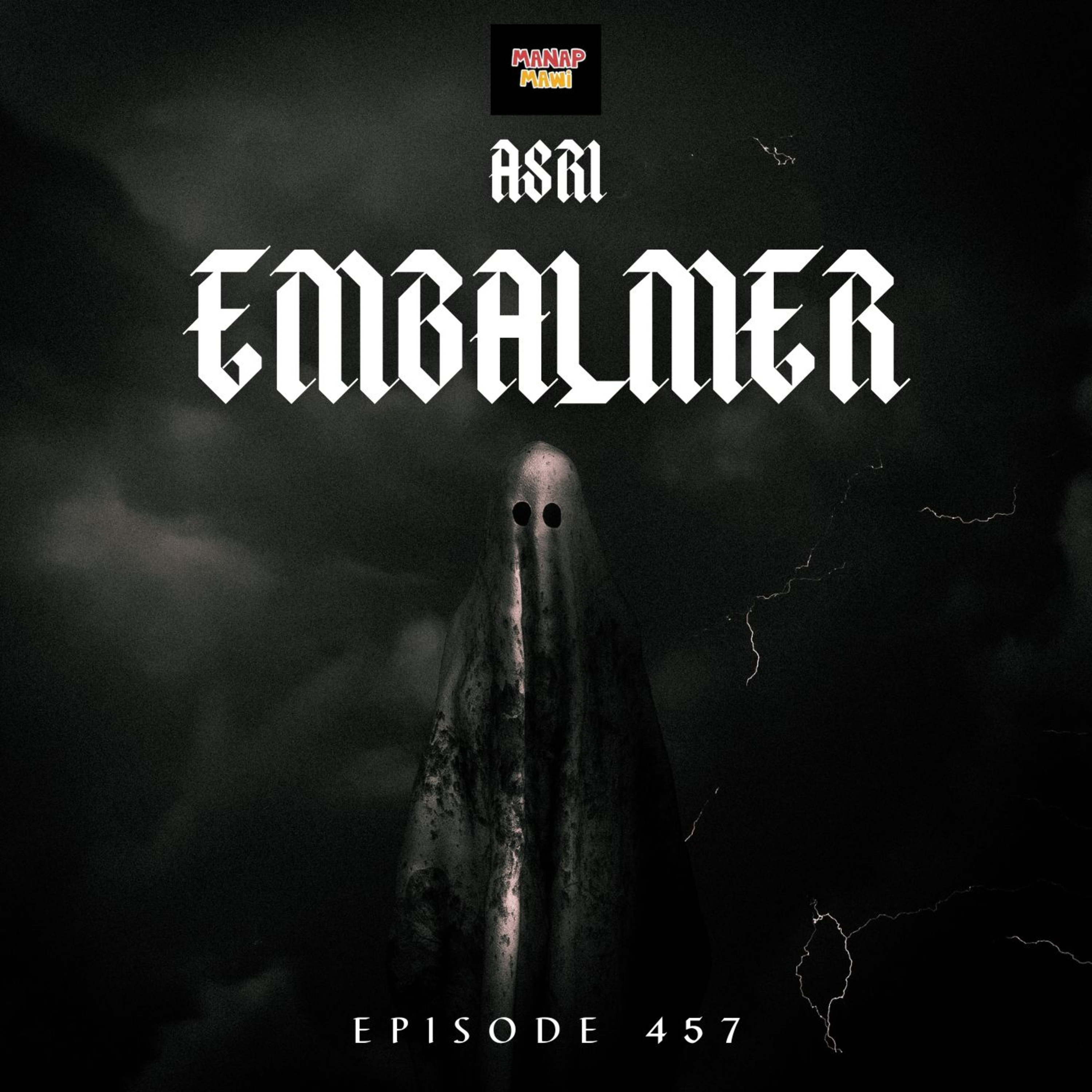 Episode 457 - Asri the Embalmer - Part 2 episode artwork
