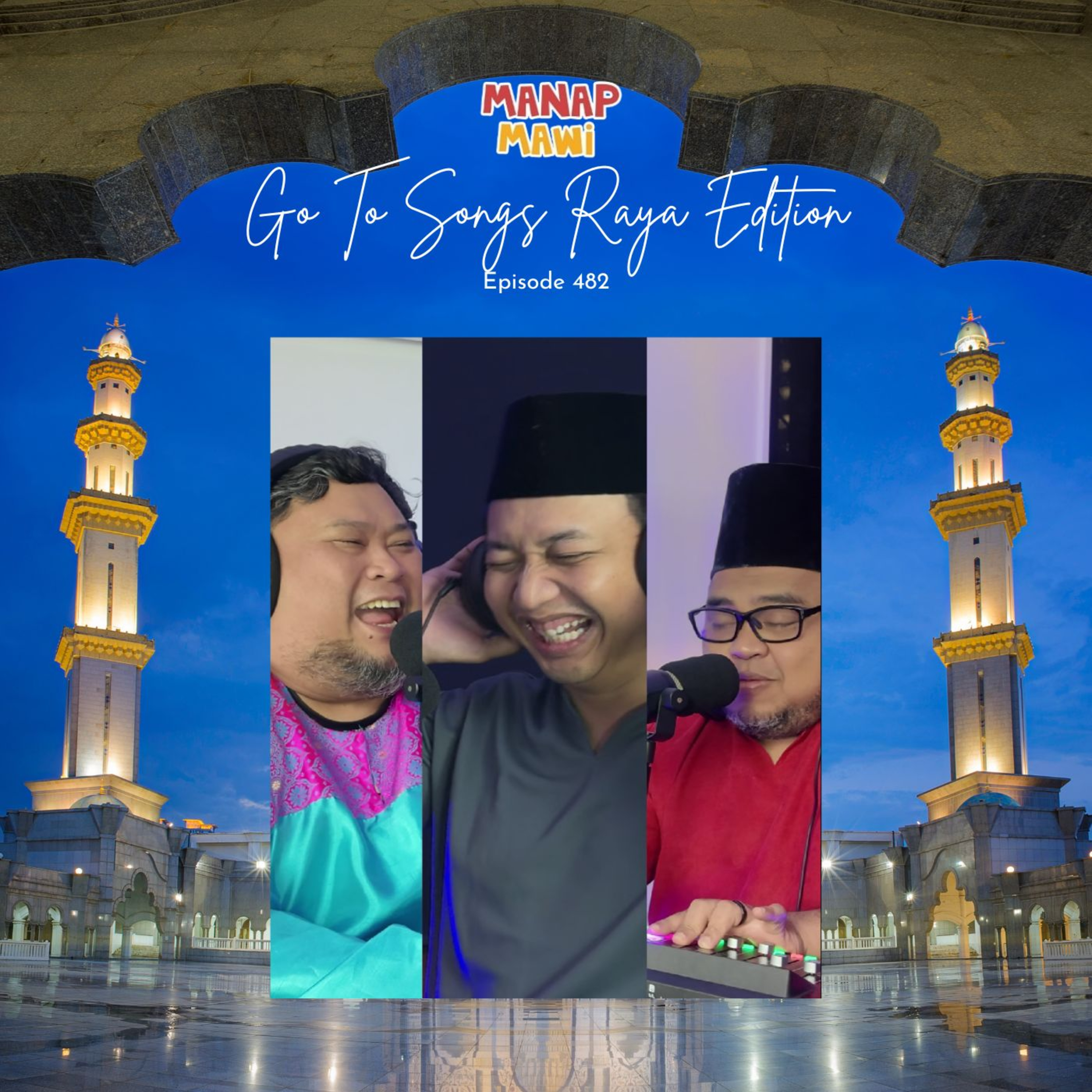 Episode 482 - Go To Songs Raya Edition Part 2 episode artwork