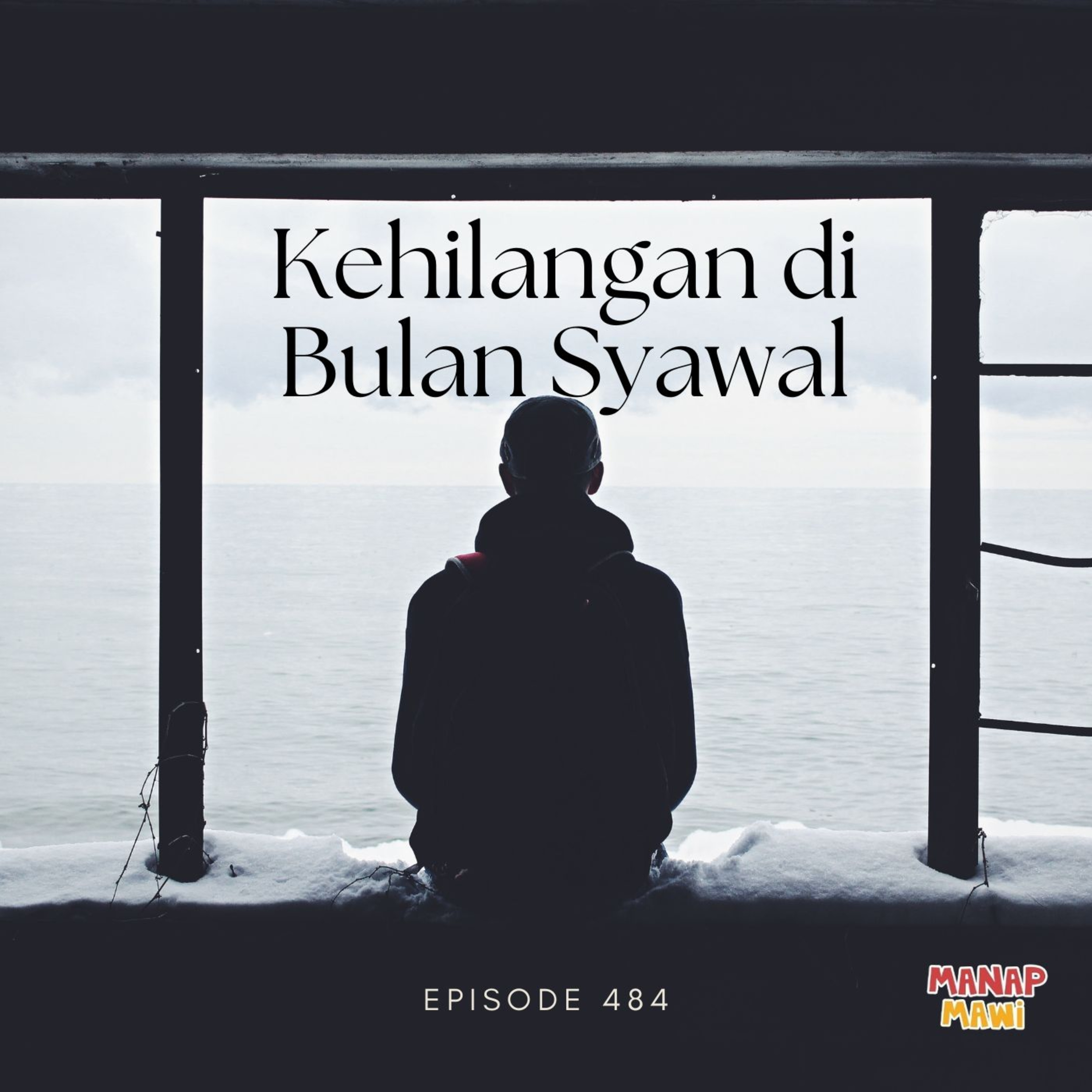 Episode 484 - Kehilangan Di Bulan Syawal - Part 2 episode artwork